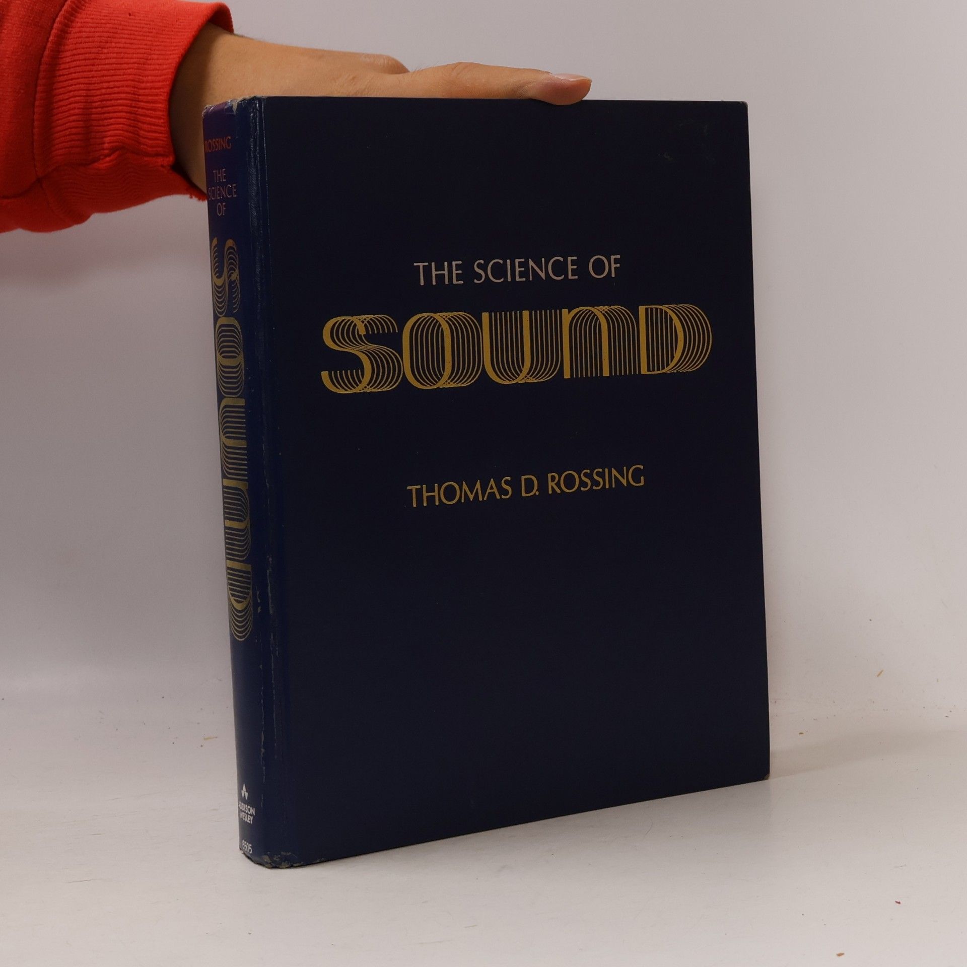 Thomas D. Rossing Addison-Wesley Series in Physics: The Science of Sound