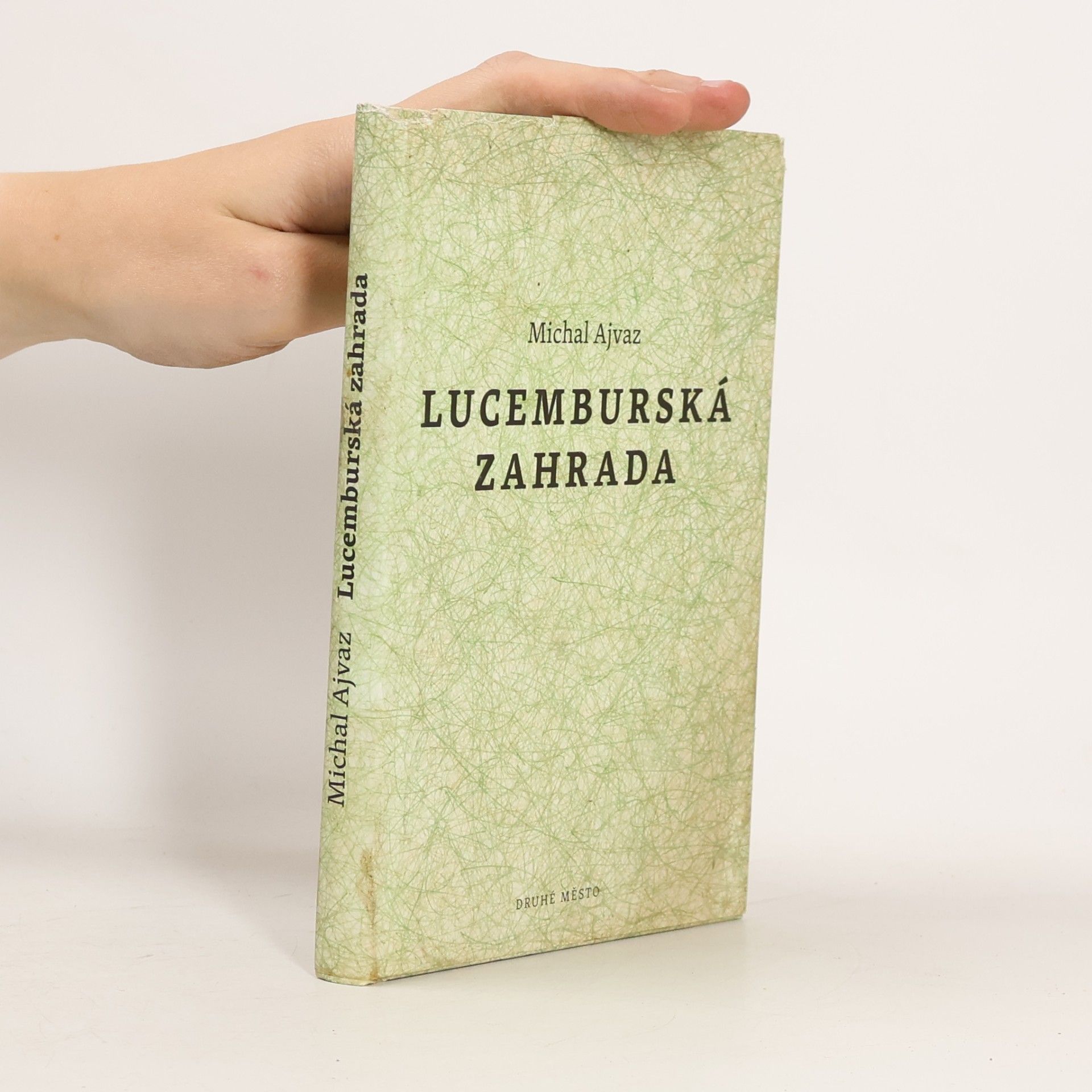 Michal Ajvaz Lucemburská zahrada