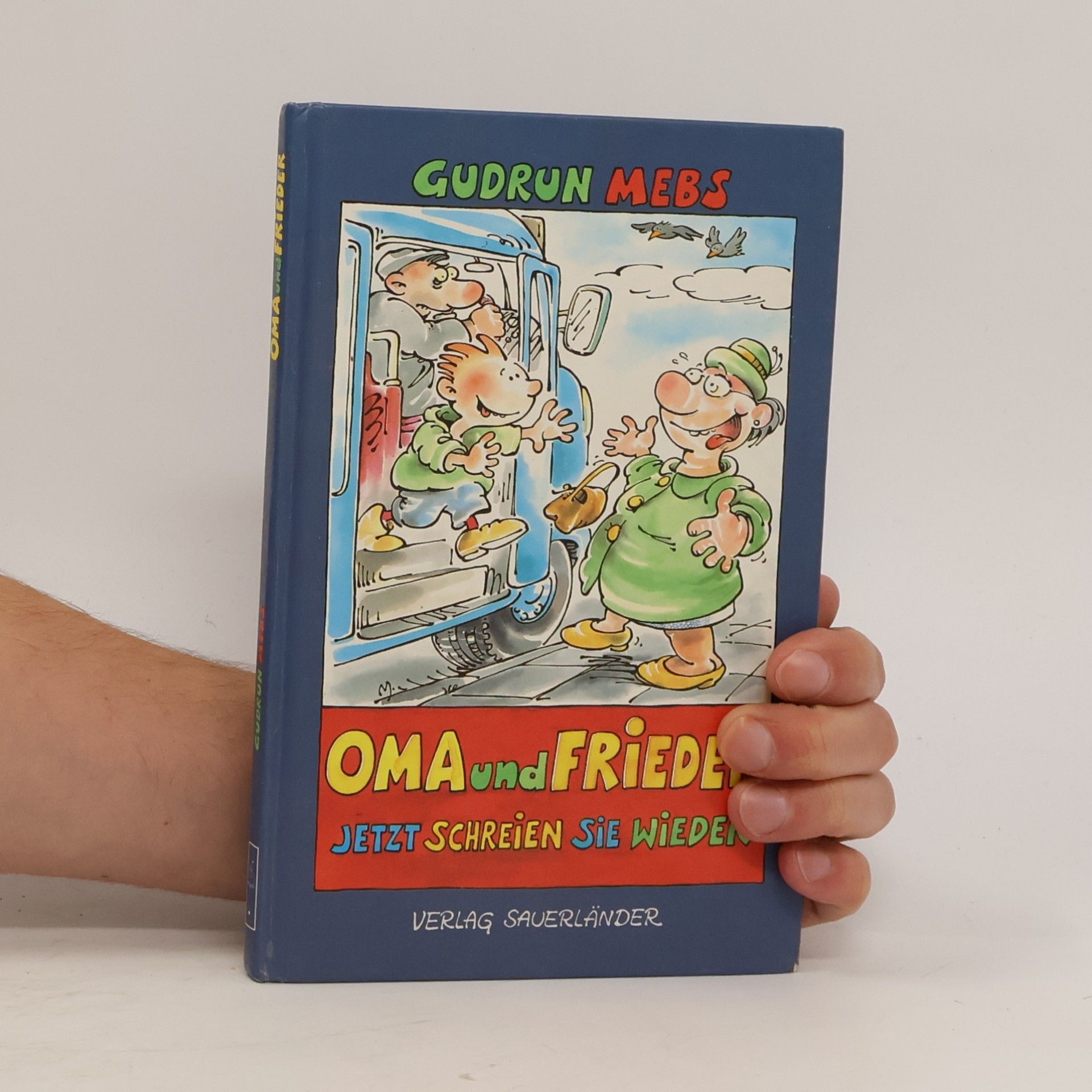 Gudrun Mebs Oma und Frieder - jetzt schreien sie wieder!