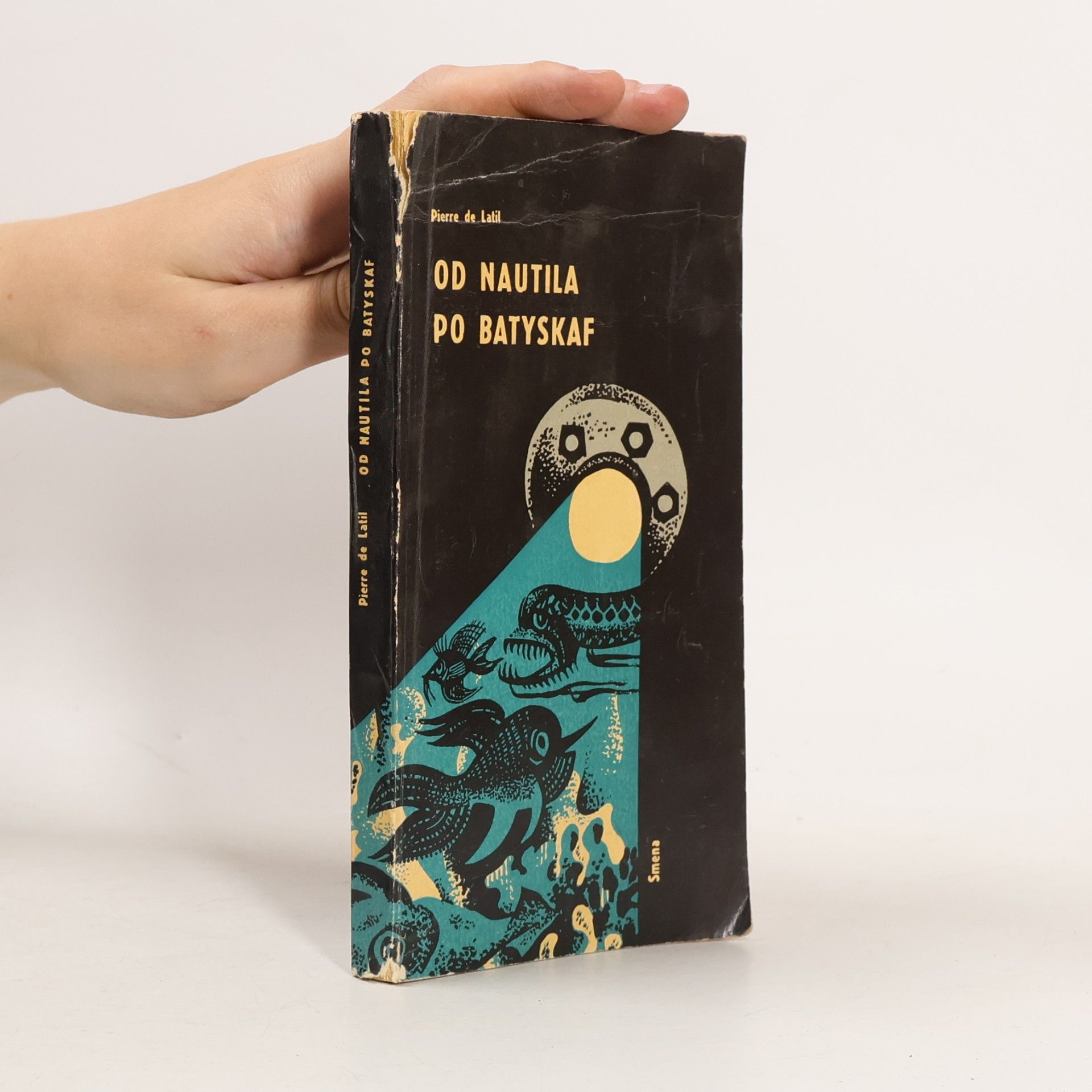 Pierre de Latil Od Nautila po batyskaf