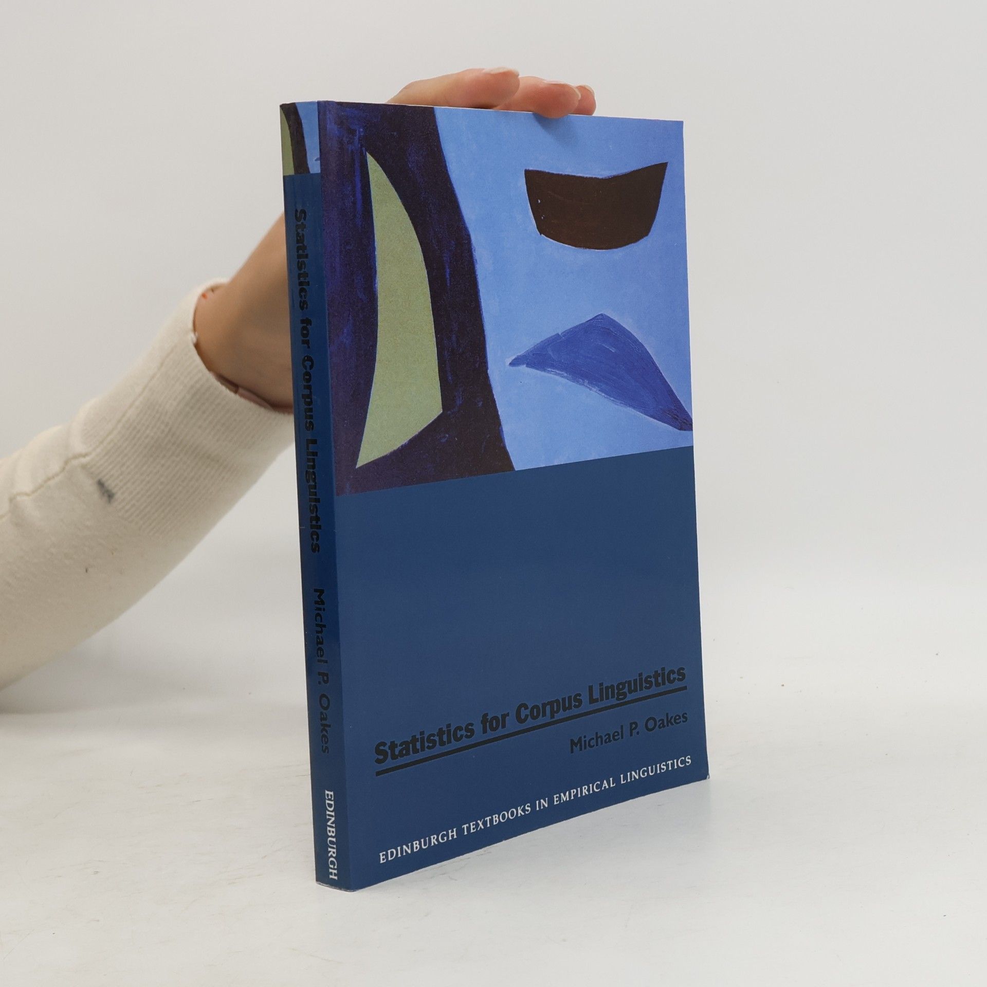 Michael P. Oakes Edinburgh Textbooks in Empirical Linguistics: Statistics for Corpus Linguistics