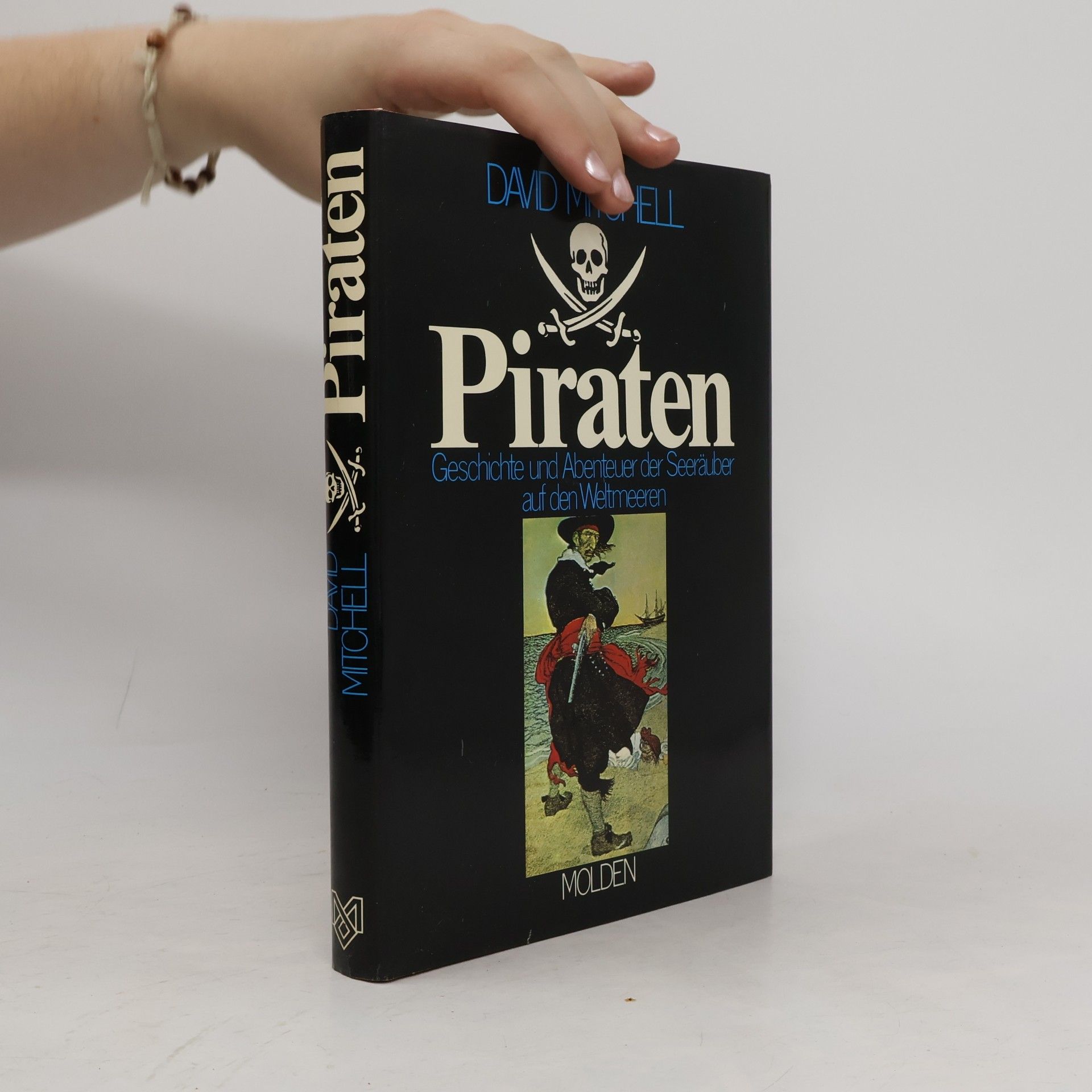 David Mitchell Piraten: Geschichte und Abenteuer der Seeräuber auf den Weltmeeren