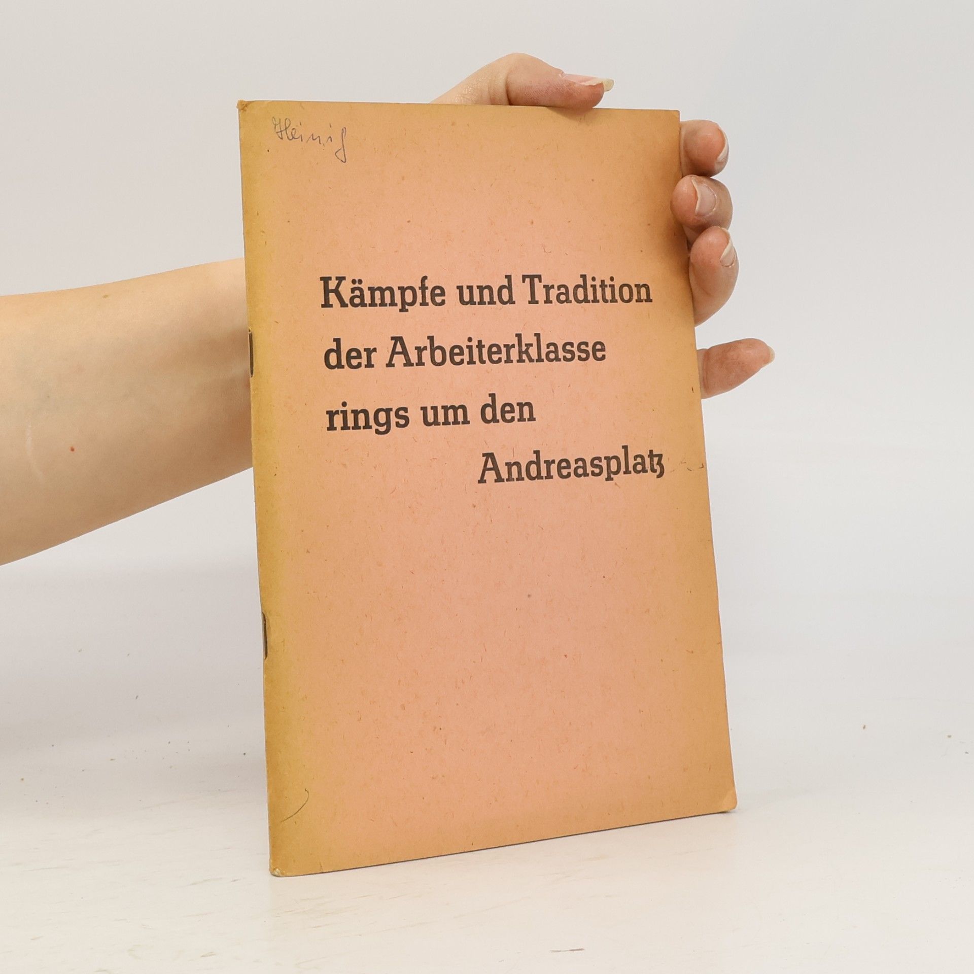 Kämpfe und Tradition der Arbeiterklasse rings um den Andreasplatz