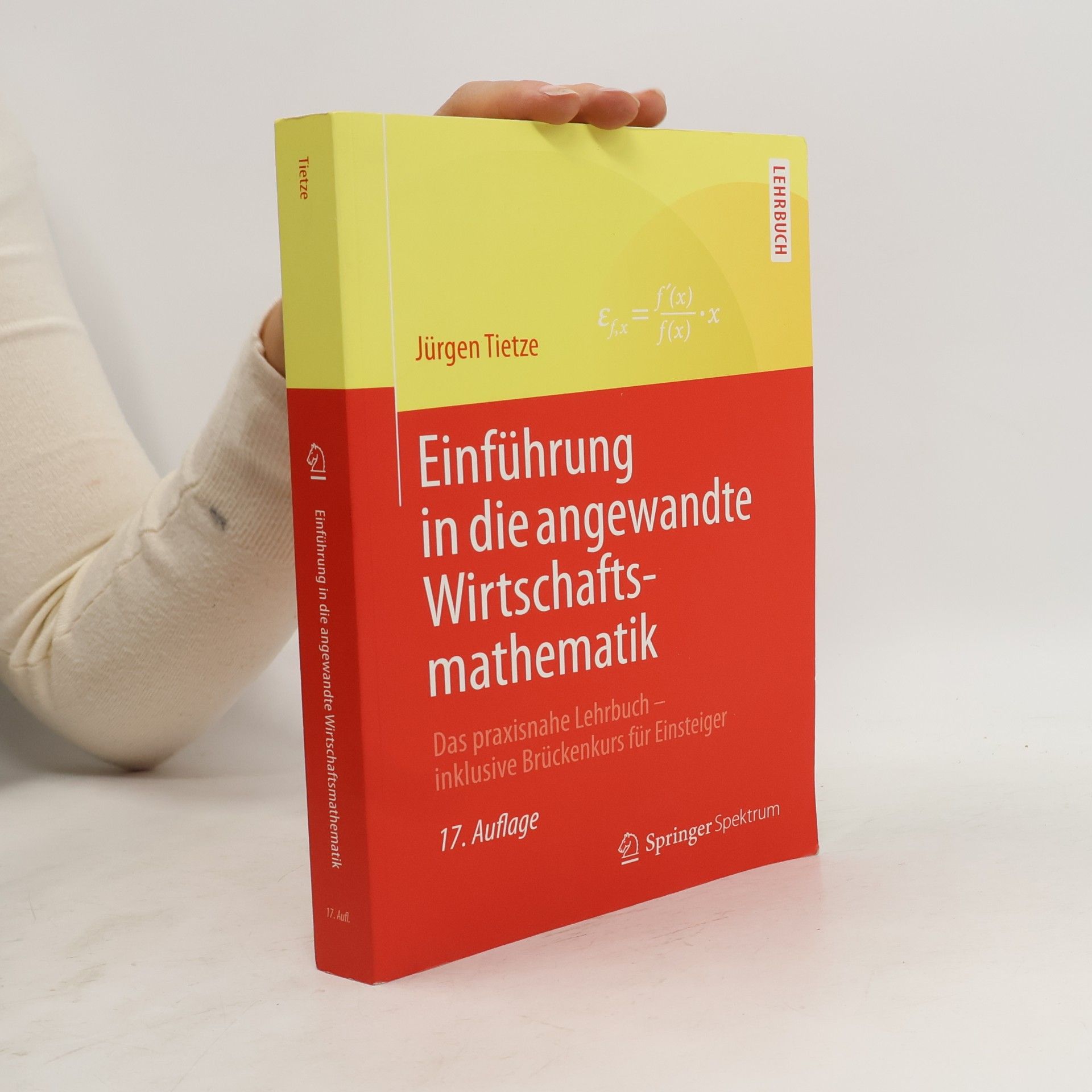 Jürgen Tietze Einführung in die angewandte Wirtschaftsmathematik