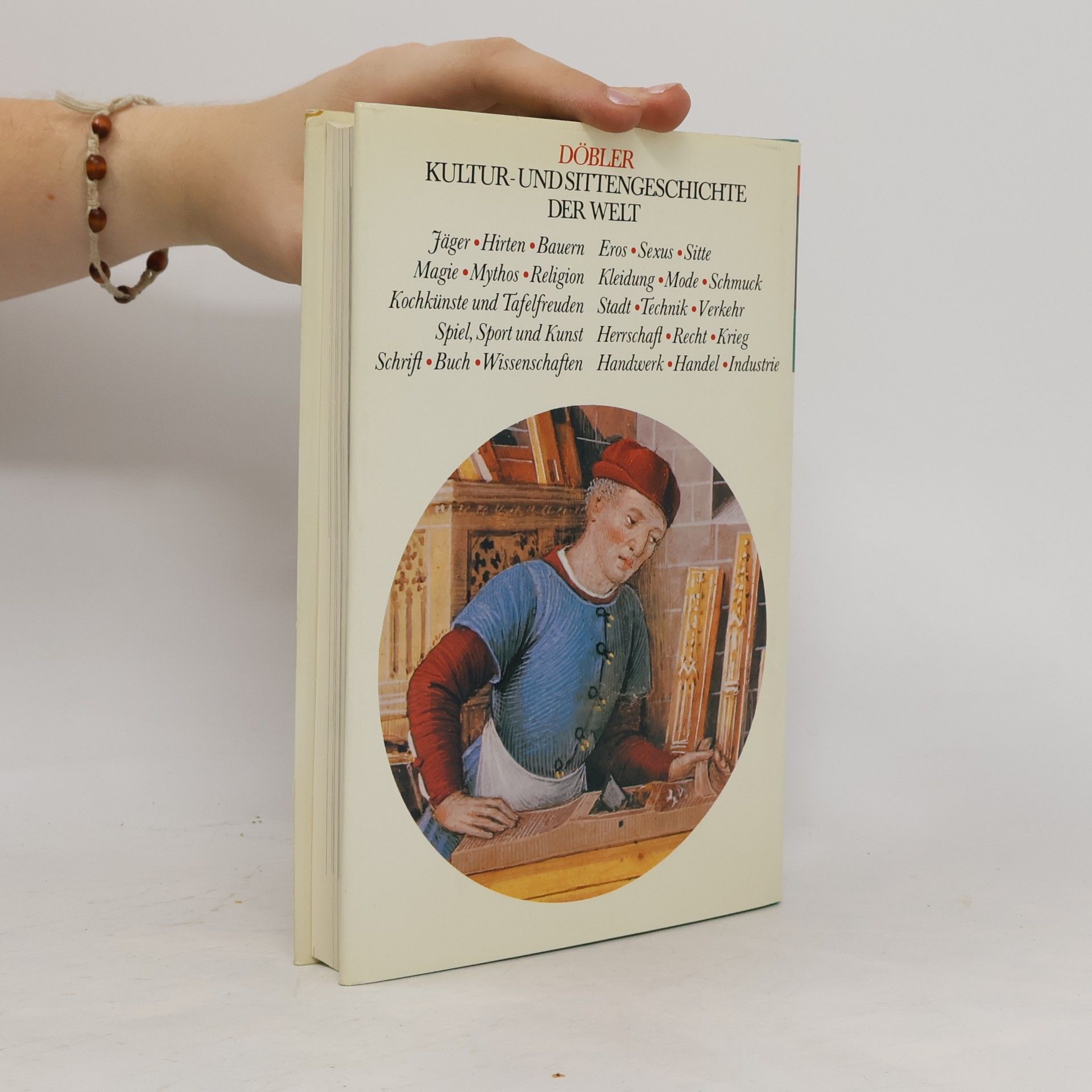 Hannsferdinand Döbler Kultur und Sittengeschichte der Welt. Handwerk. Handel. Industrie