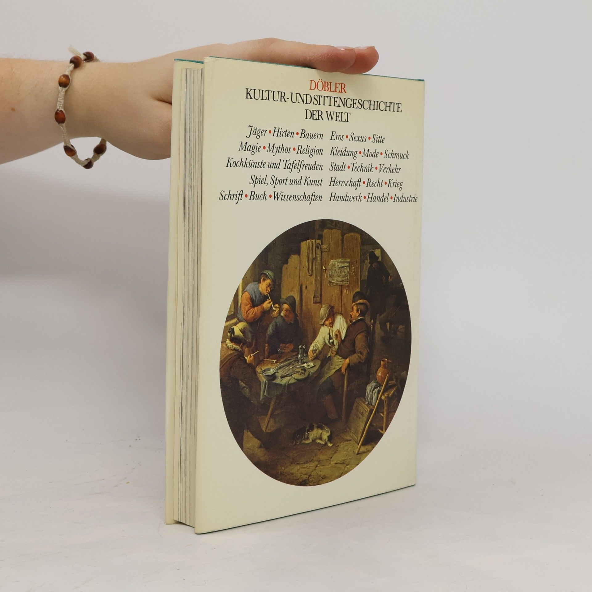 Hannsferdinand Döbler Kultur- und Sittengeschichte der Welt
