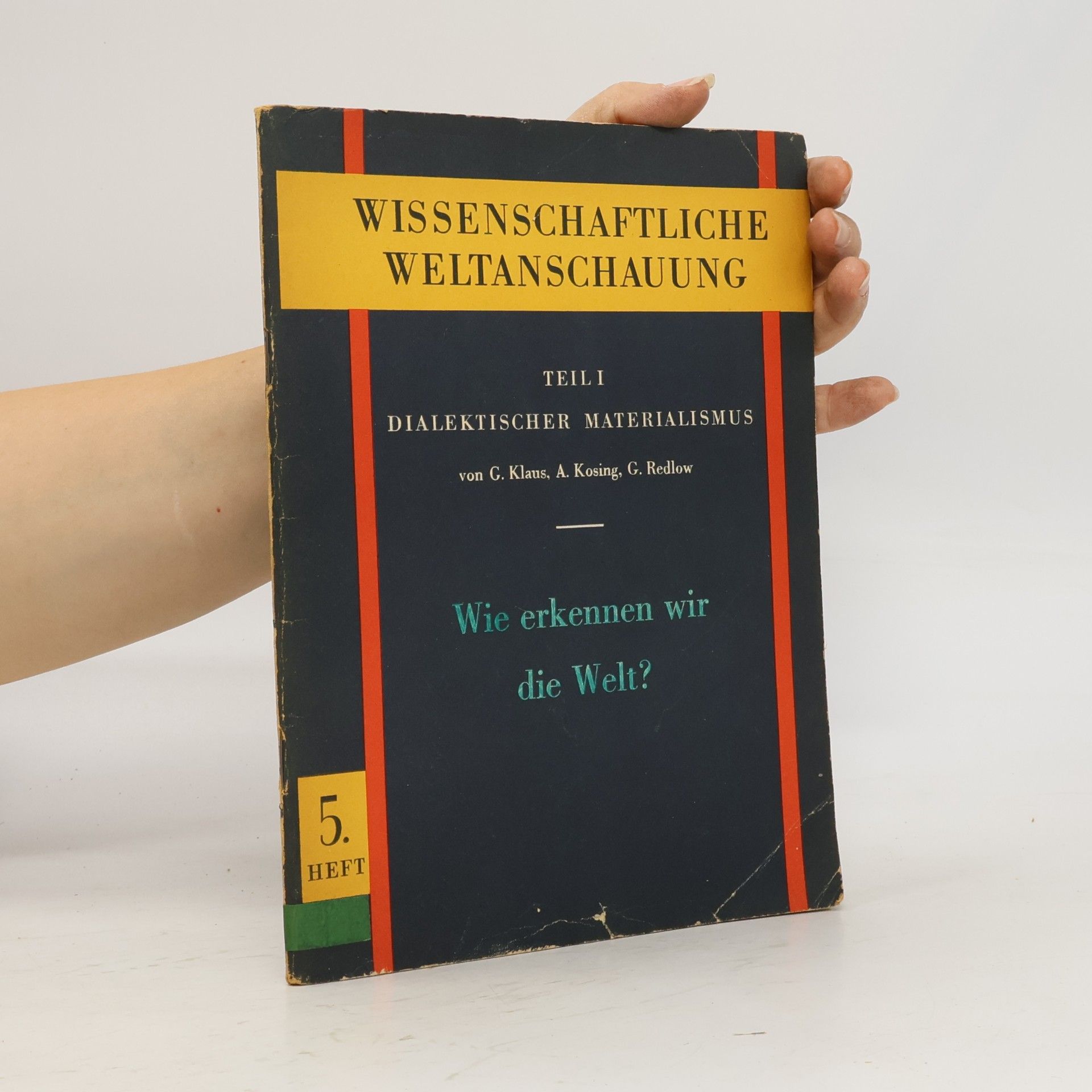 Autorenkollektiv Wissenschaftliche Weltanschauung 5.Heft