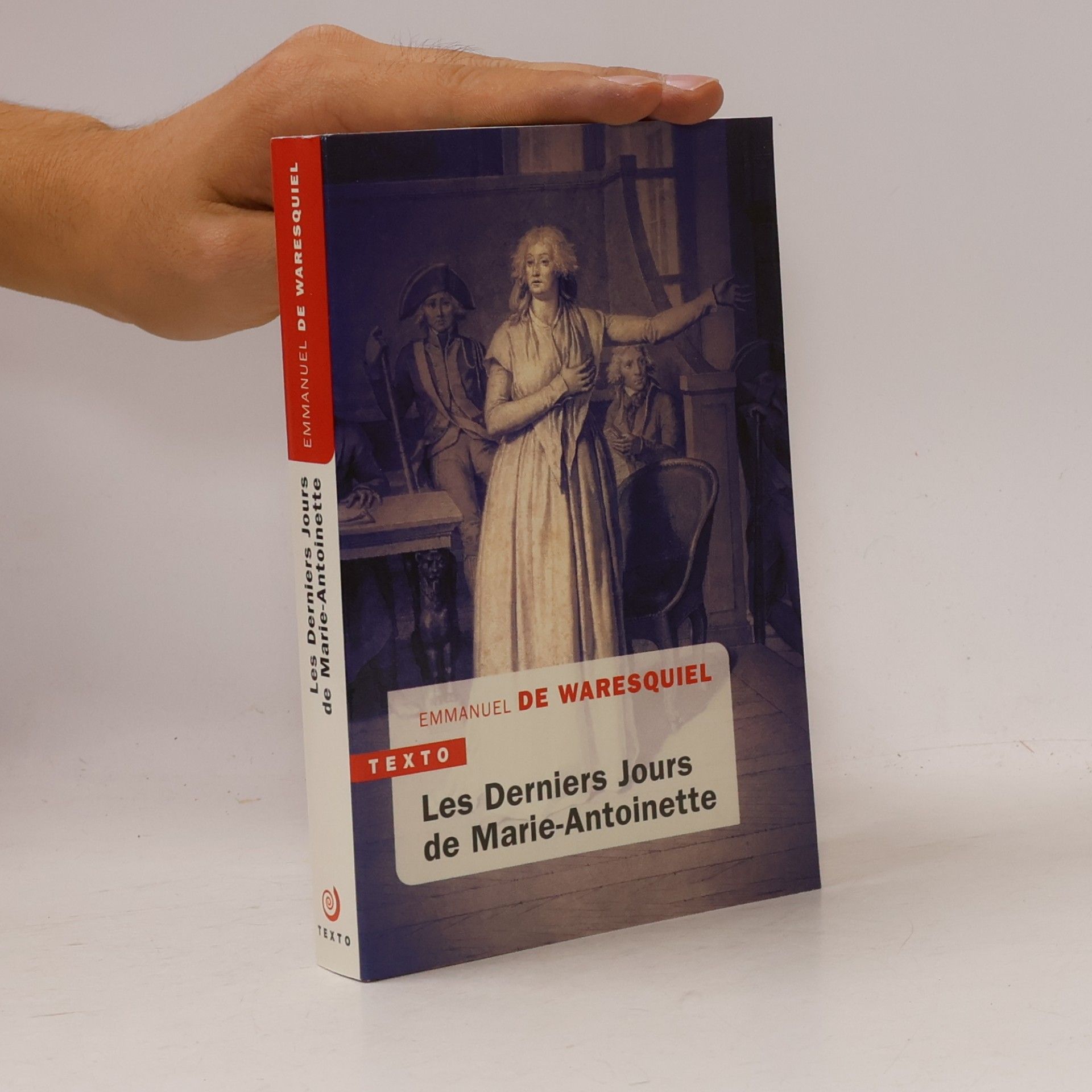 Emmanuel de Waresquiel Les derniers jours de Marie-Antoinette