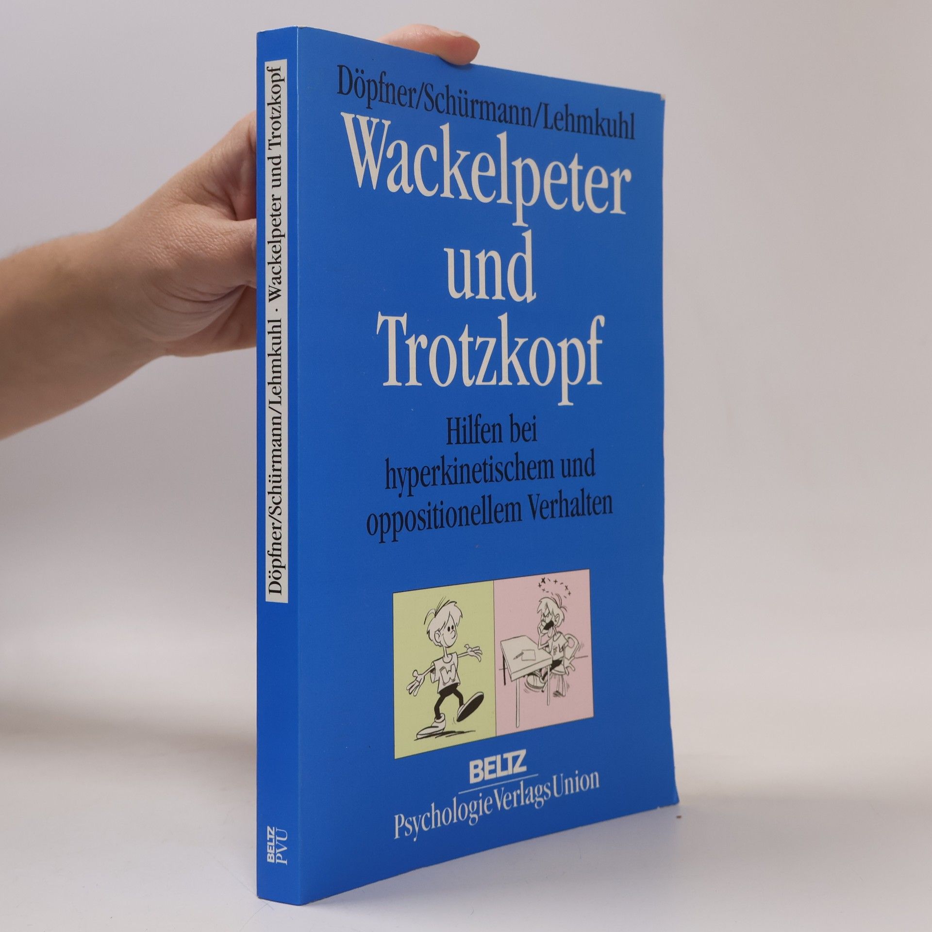Wackelpeter und Trotzkopf