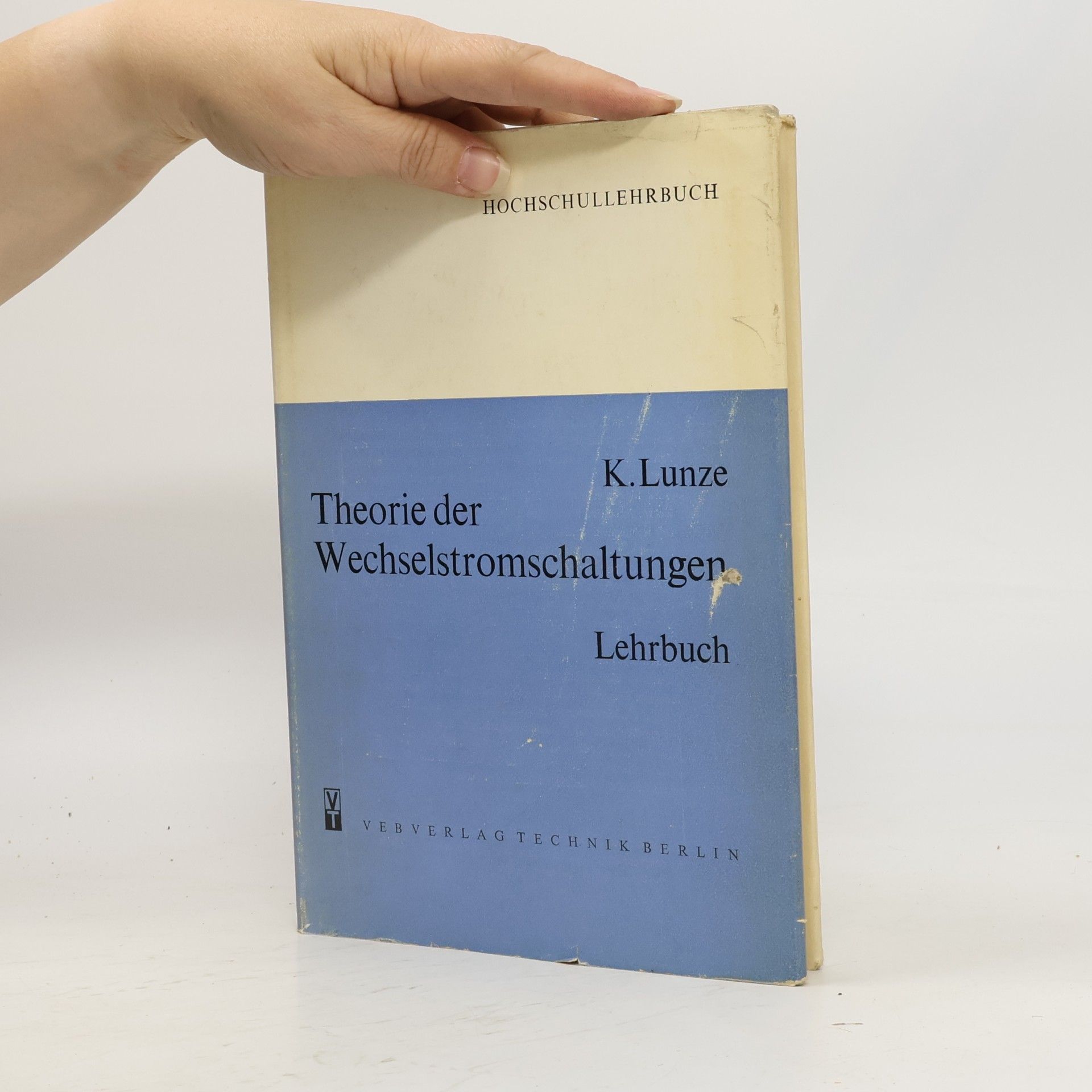 K. Lunze Theorie der Wechselstromschaltungen
