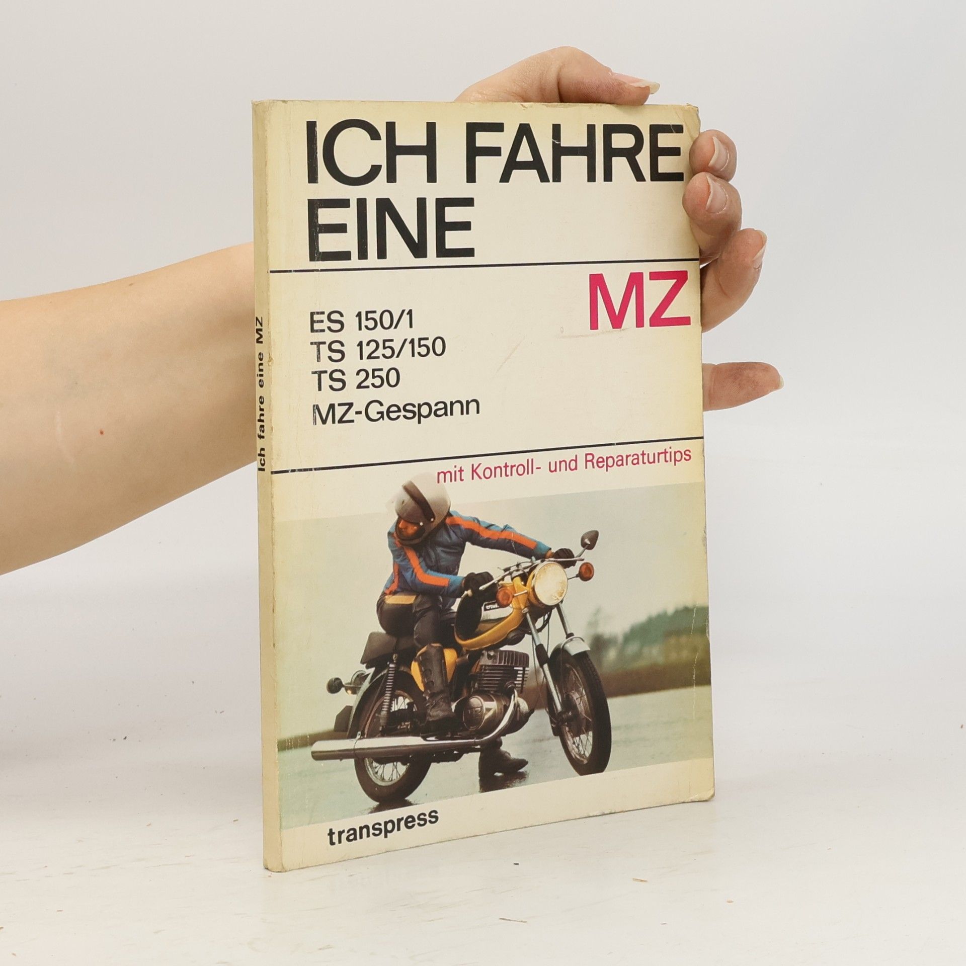 Günter Nitzsche Ich fahre eine MZ