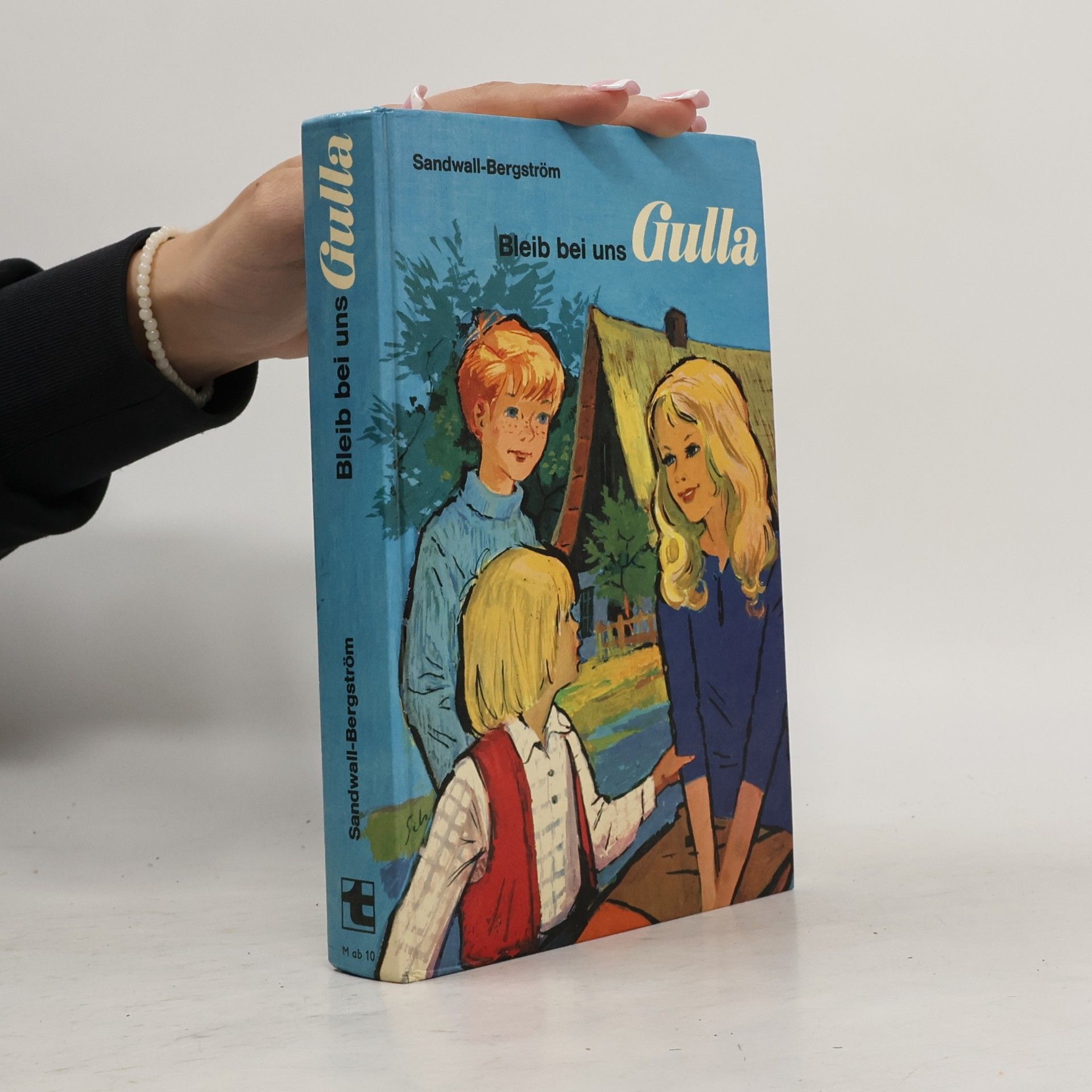 Martha Sandwall-Bergström Bleib bei uns Gulla