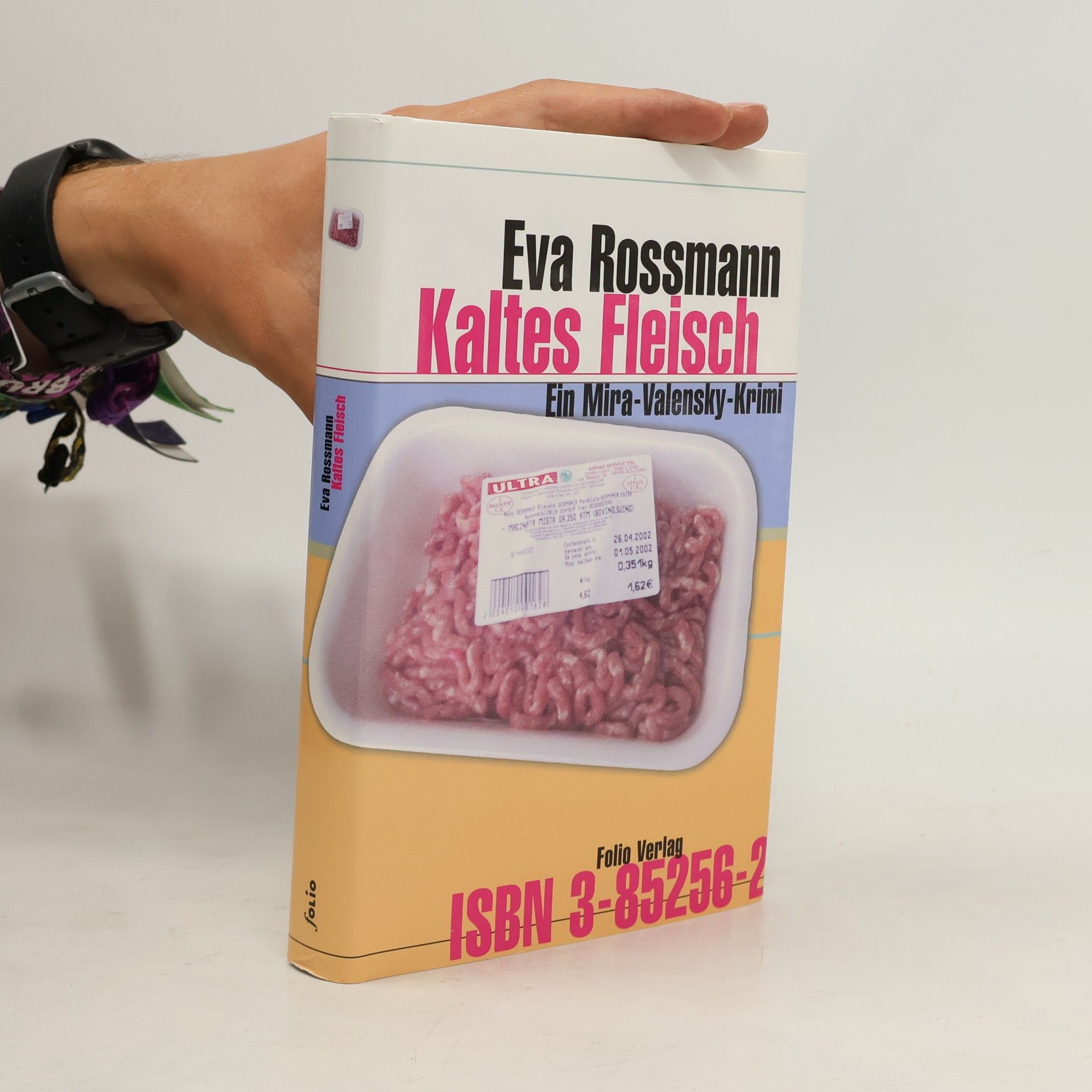 Eva Rossmann Mira-Valensky: Kaltes Fleisch
