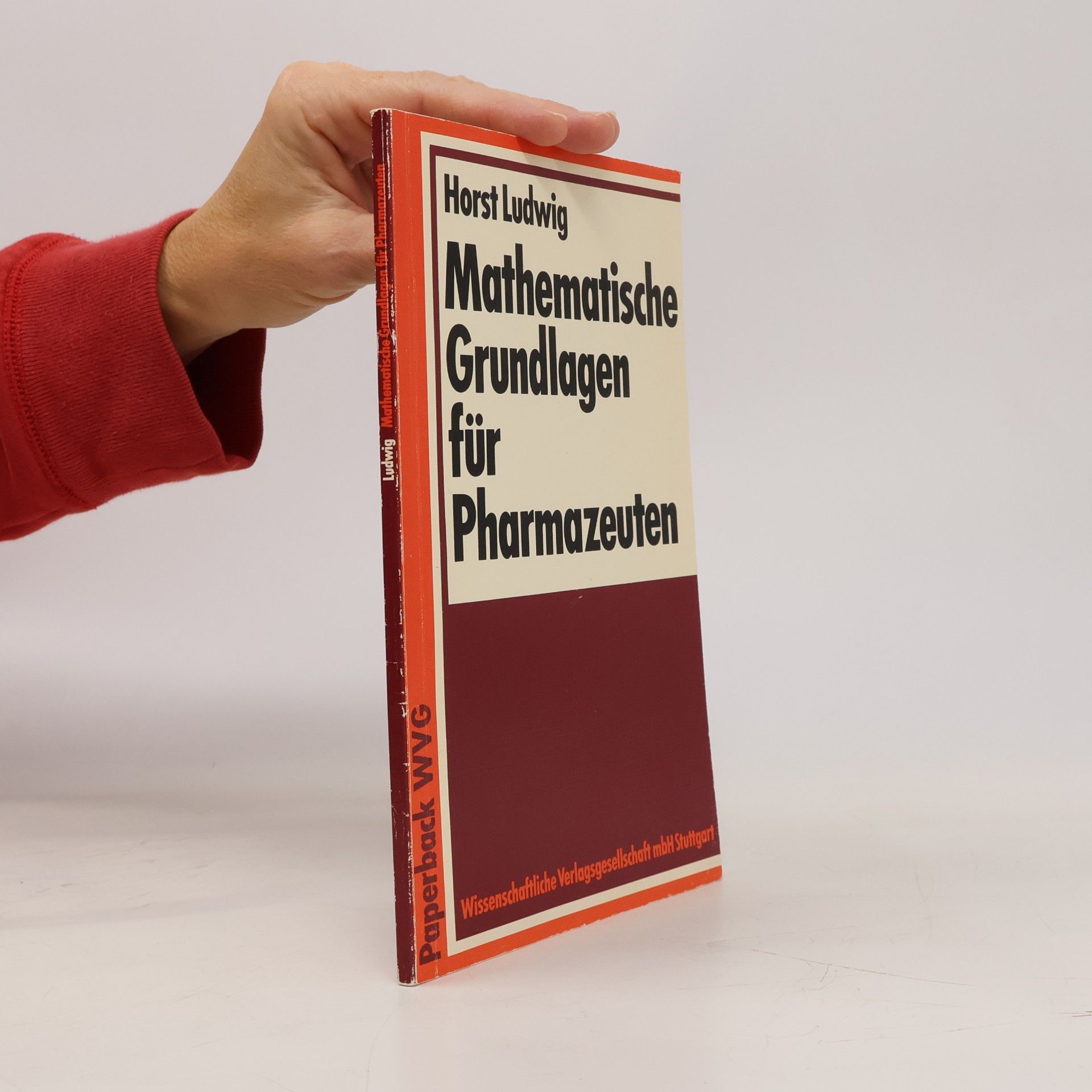 Horst Ludwig Mathematische Grundlagen für Pharmazeuten