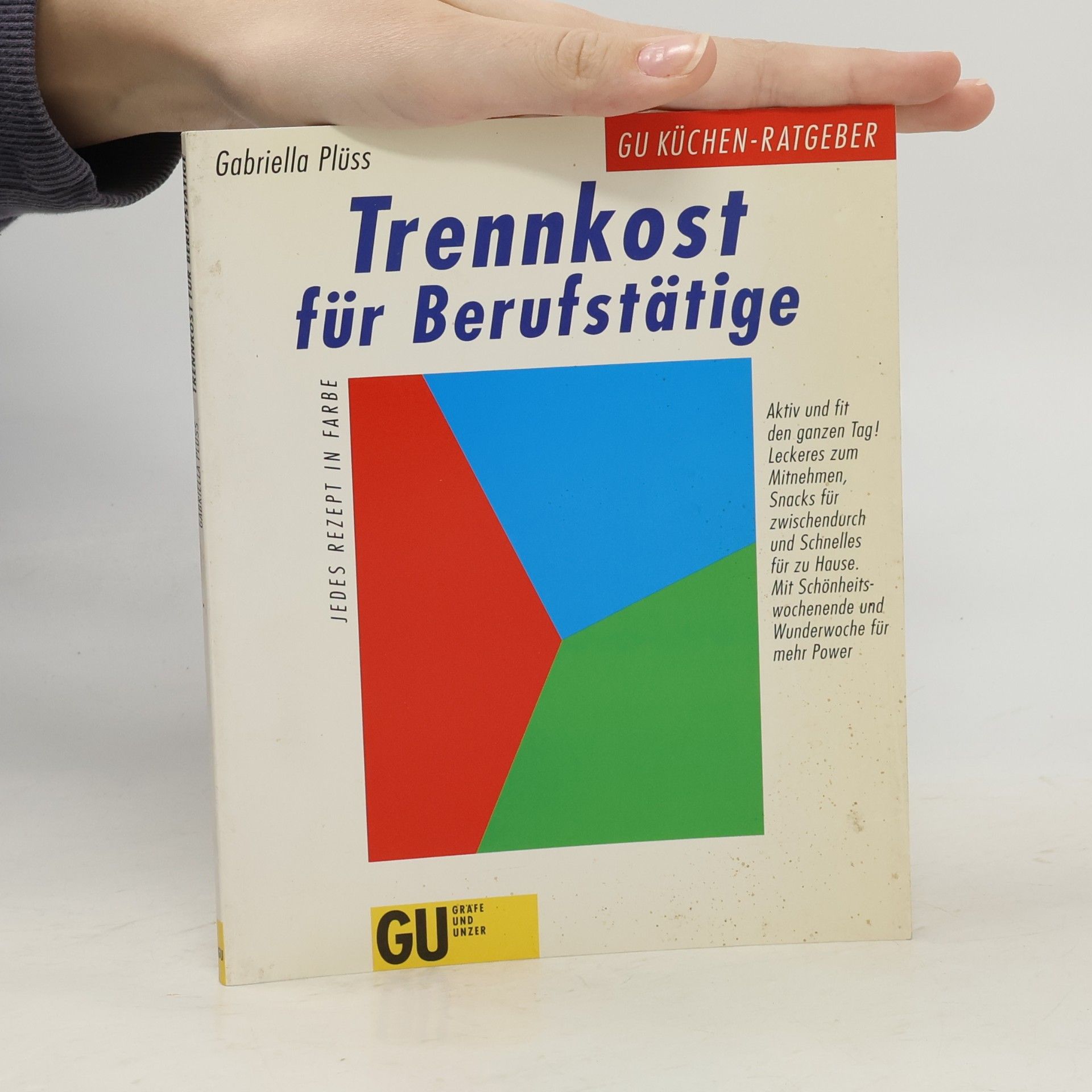 Gabriella Plüss Trennkost für Berufstätige