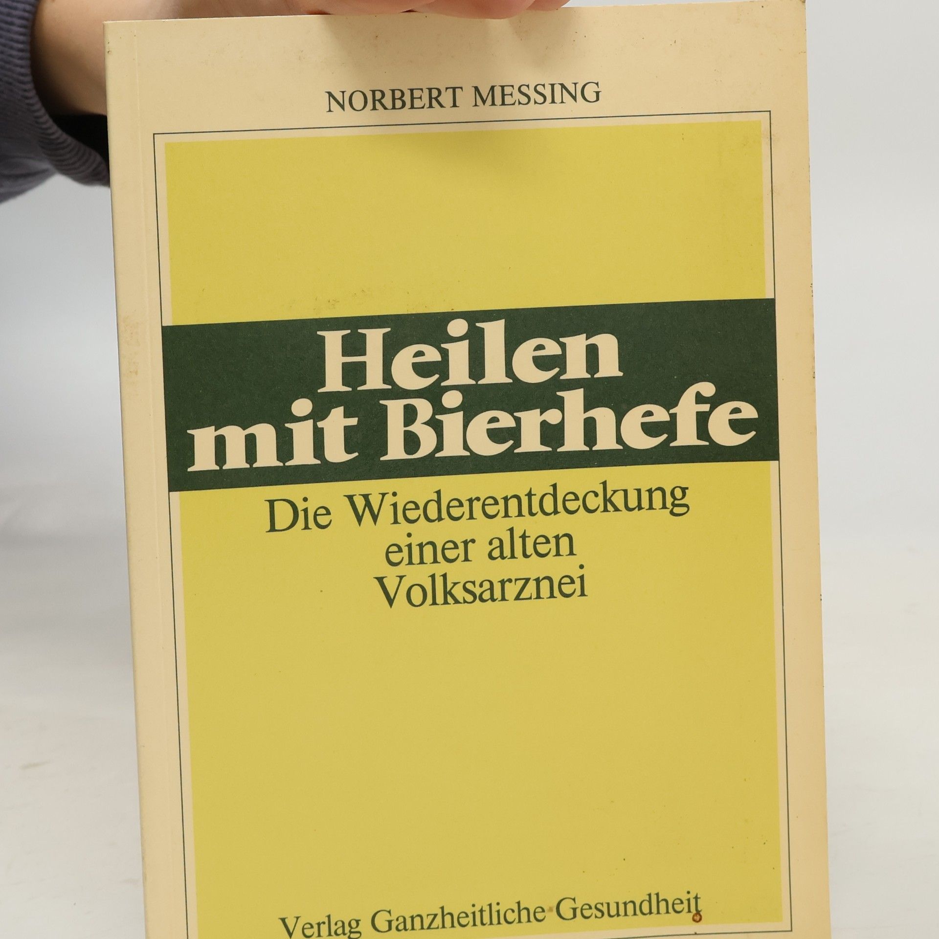 Norbert Messing Heilen mit Bierhefe