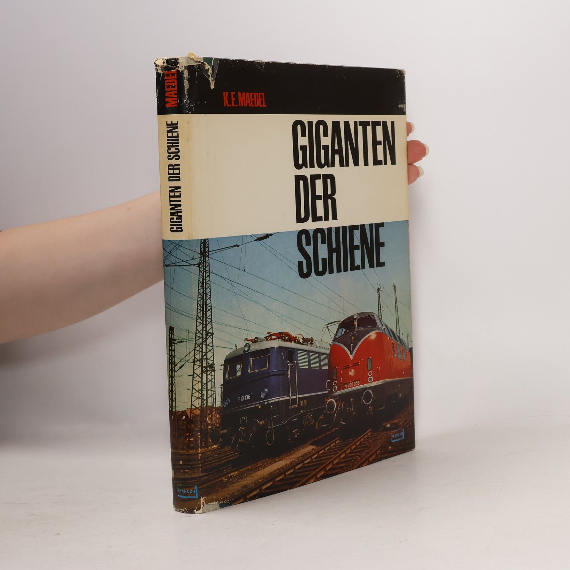 Karl Ernst Maedel Giganten der Schiene