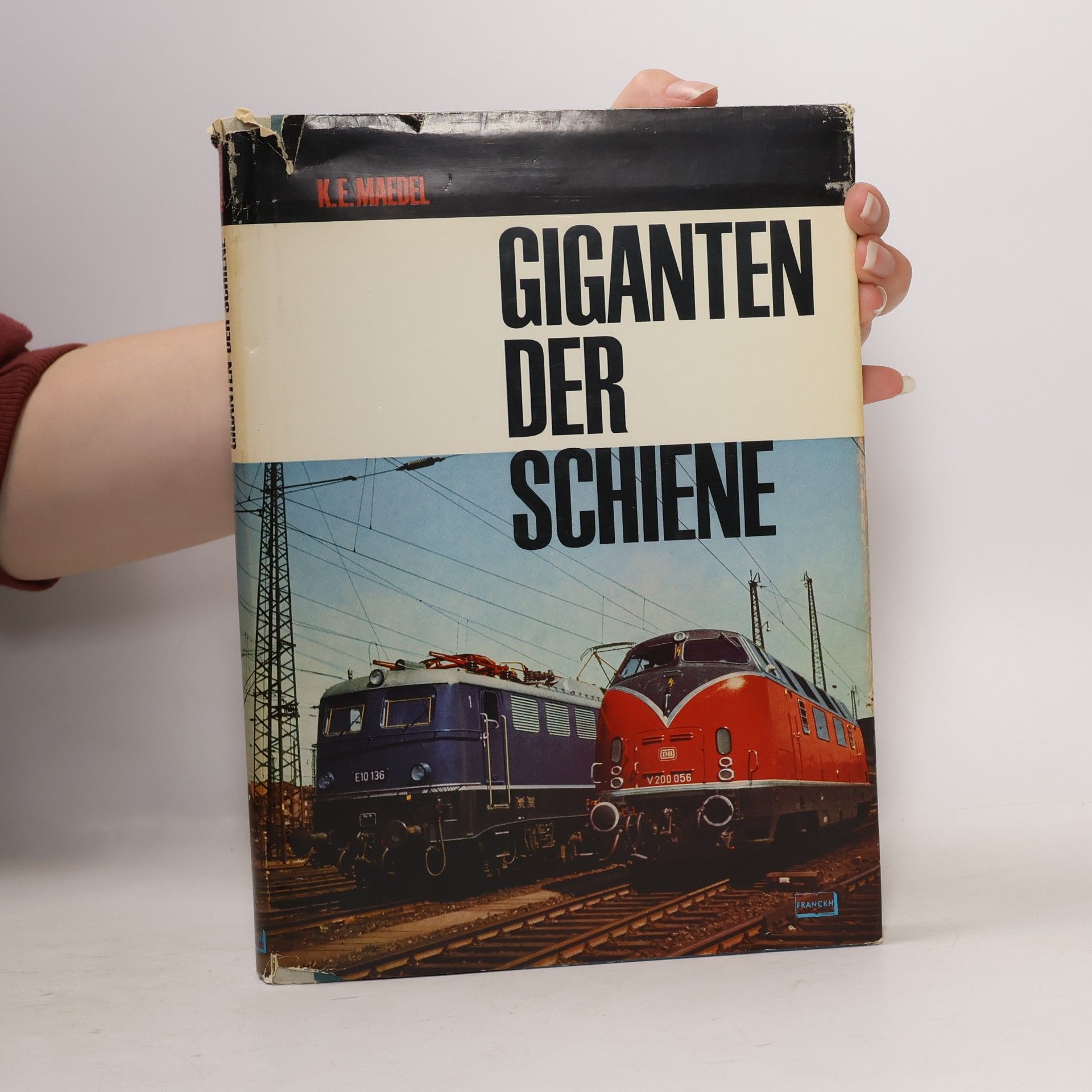 Karl Ernst Maedel Giganten der Schiene