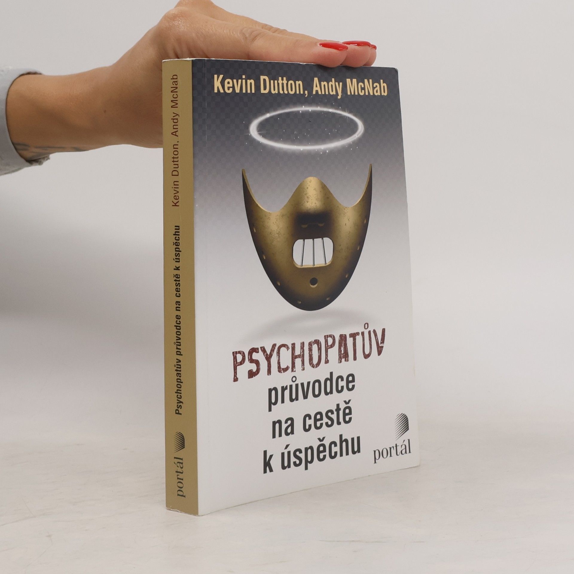 Kevin Dutton Psychopatův průvodce na cestě k úspěchu