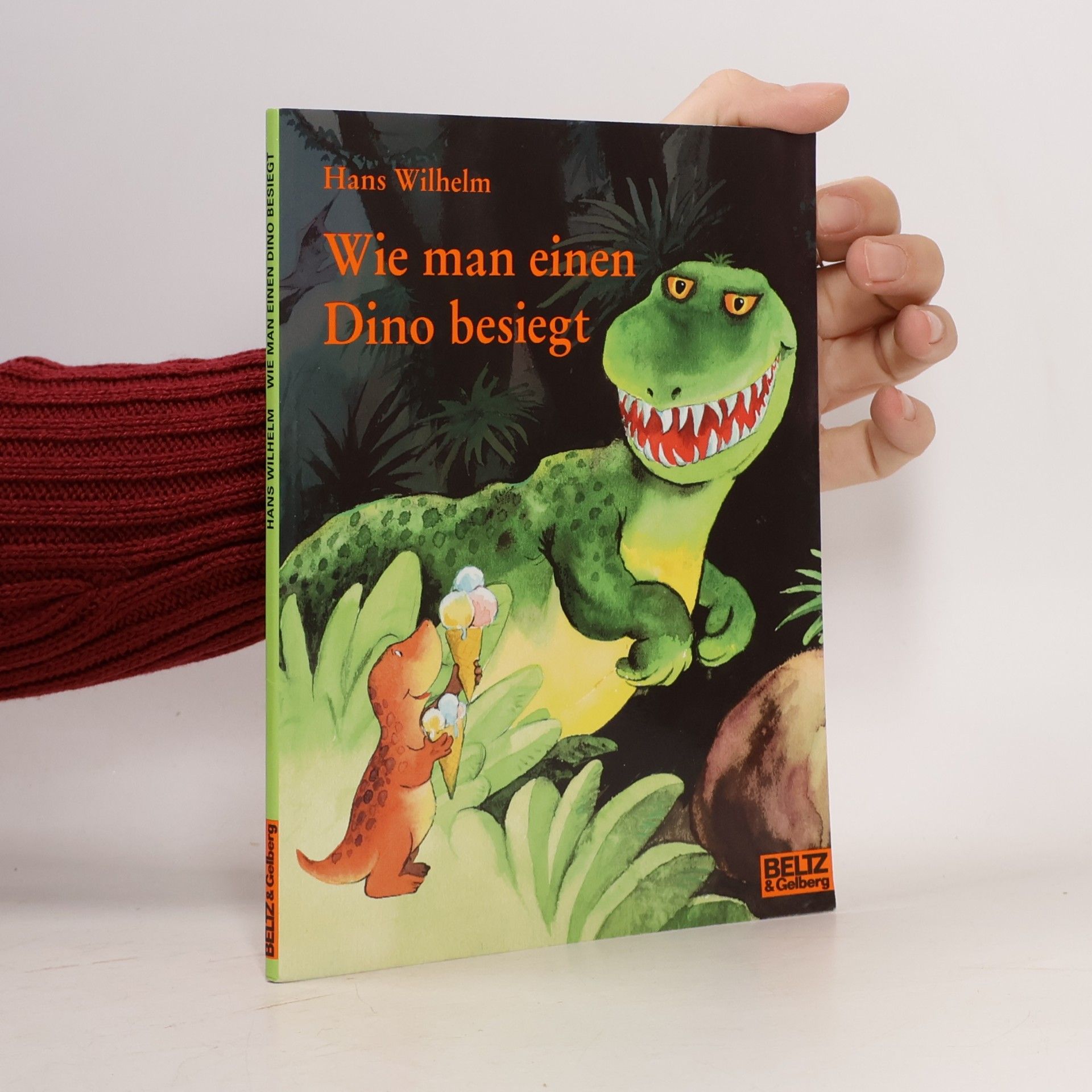 Hans Wilhelm Wie man einen Dino besiegt