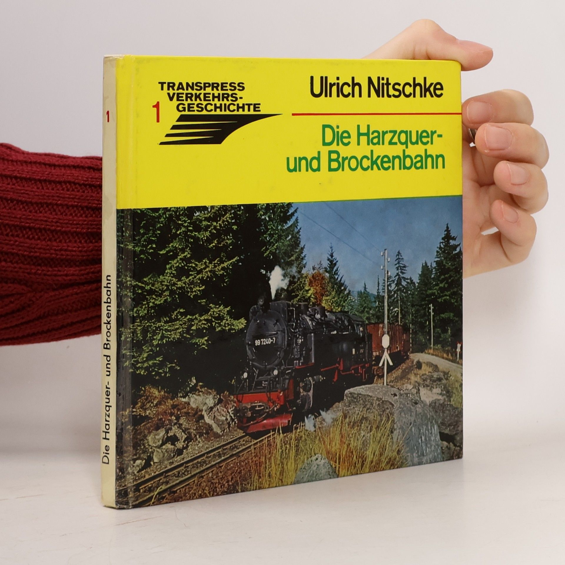 Ulrich Nitschke Die Harzquer- und Brockenbahn