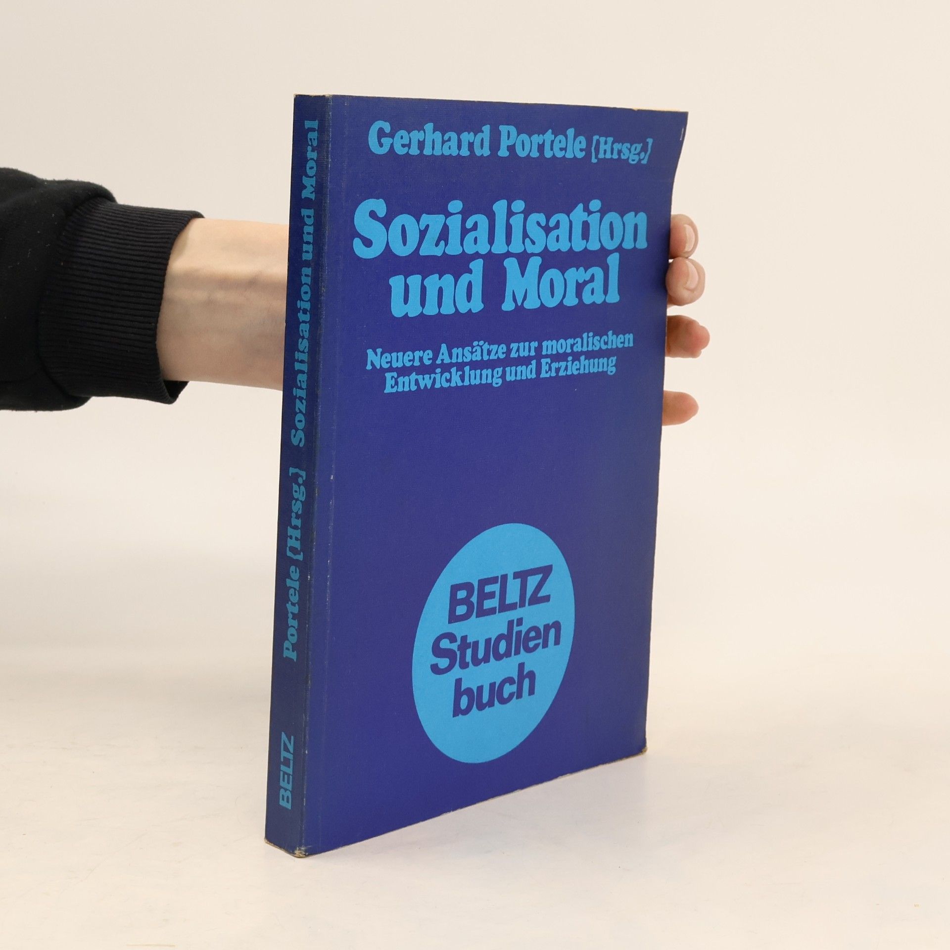 Gerhard Heik Portele Beltz Studienbuch: Sozialisation und Moral