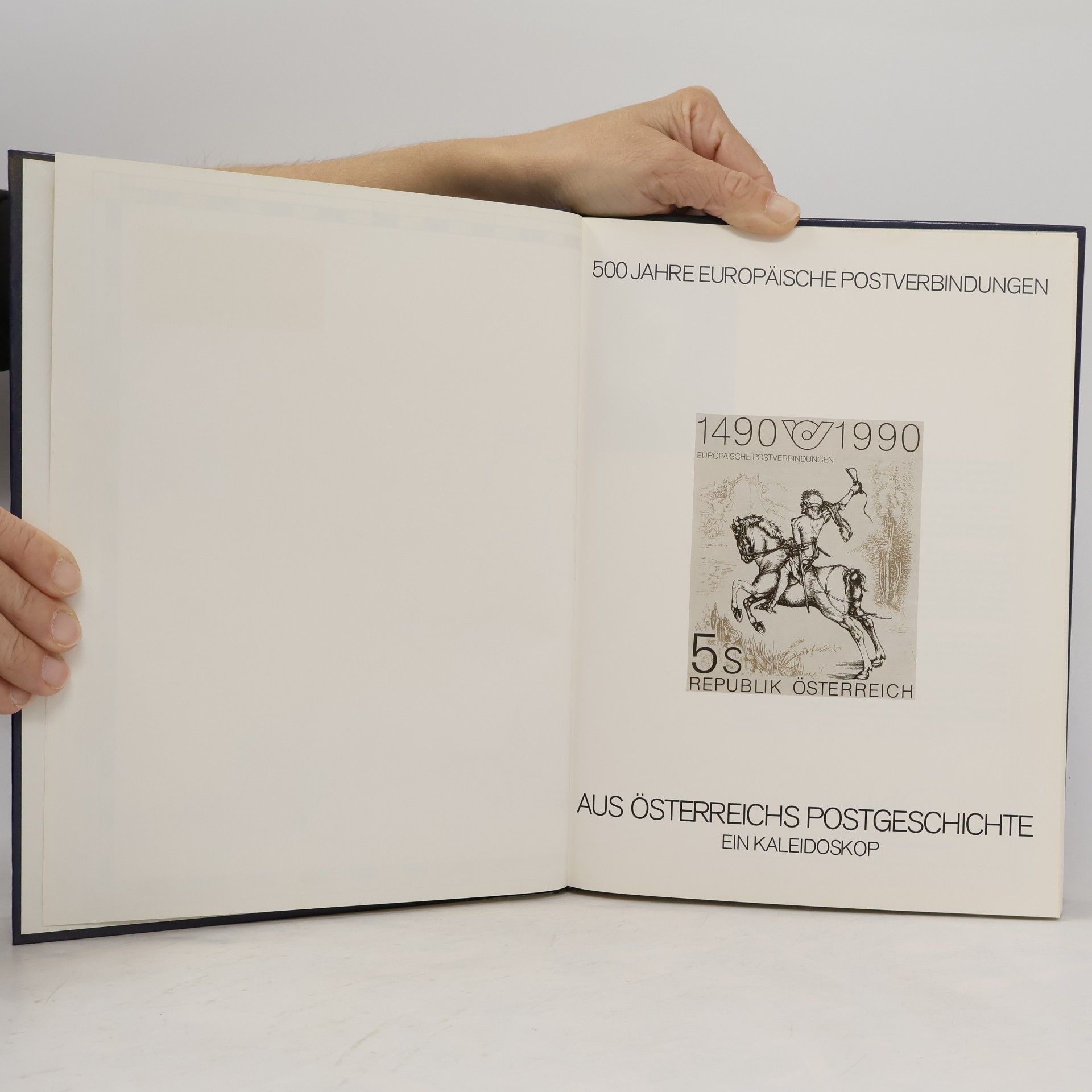 Collectif d'auteurs 500 Jahre Europäische Postverbindungen: Aus Österreichs Postgeschichte - Ein Kaleidoskop