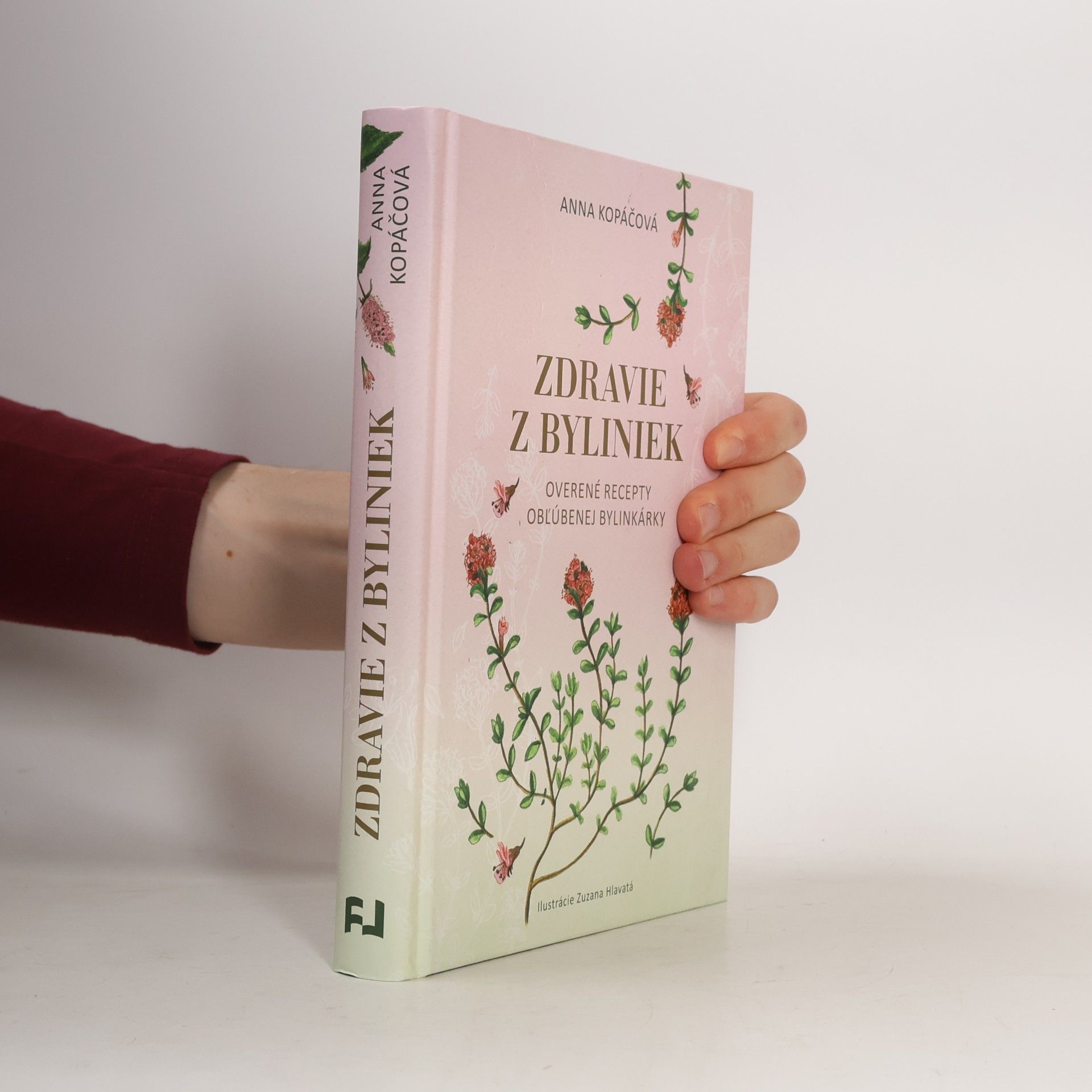 Anna Kopáčová Zdravie z byliniek