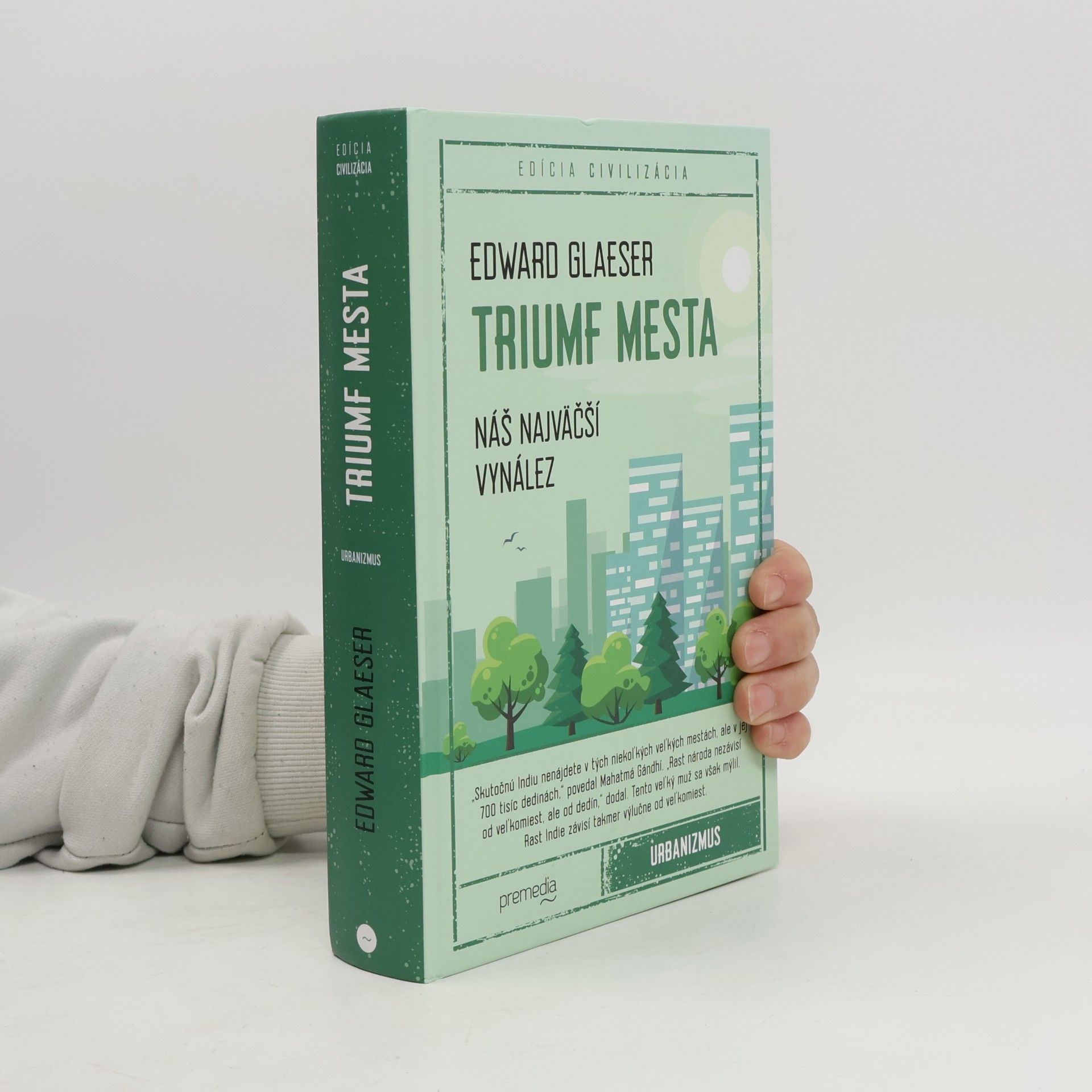 Edward Glaeser Triumf mesta. Náš najväčší vynález