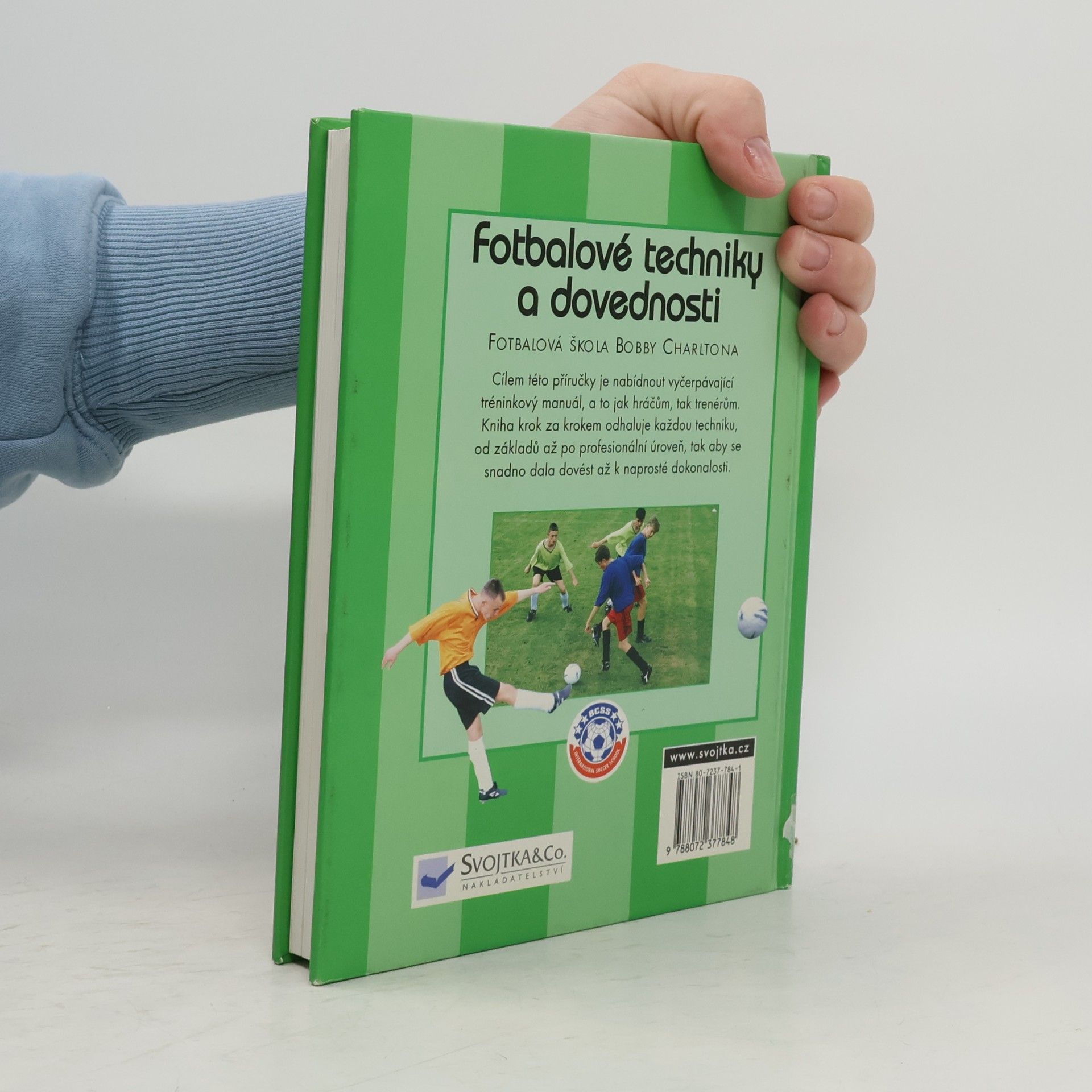Autorenkollektiv Fotbalové techniky a dovednosti: Ve spolupráci s Fotbalovou školou Bobbyho Charltona Fotbalová škola Bobby Charltona