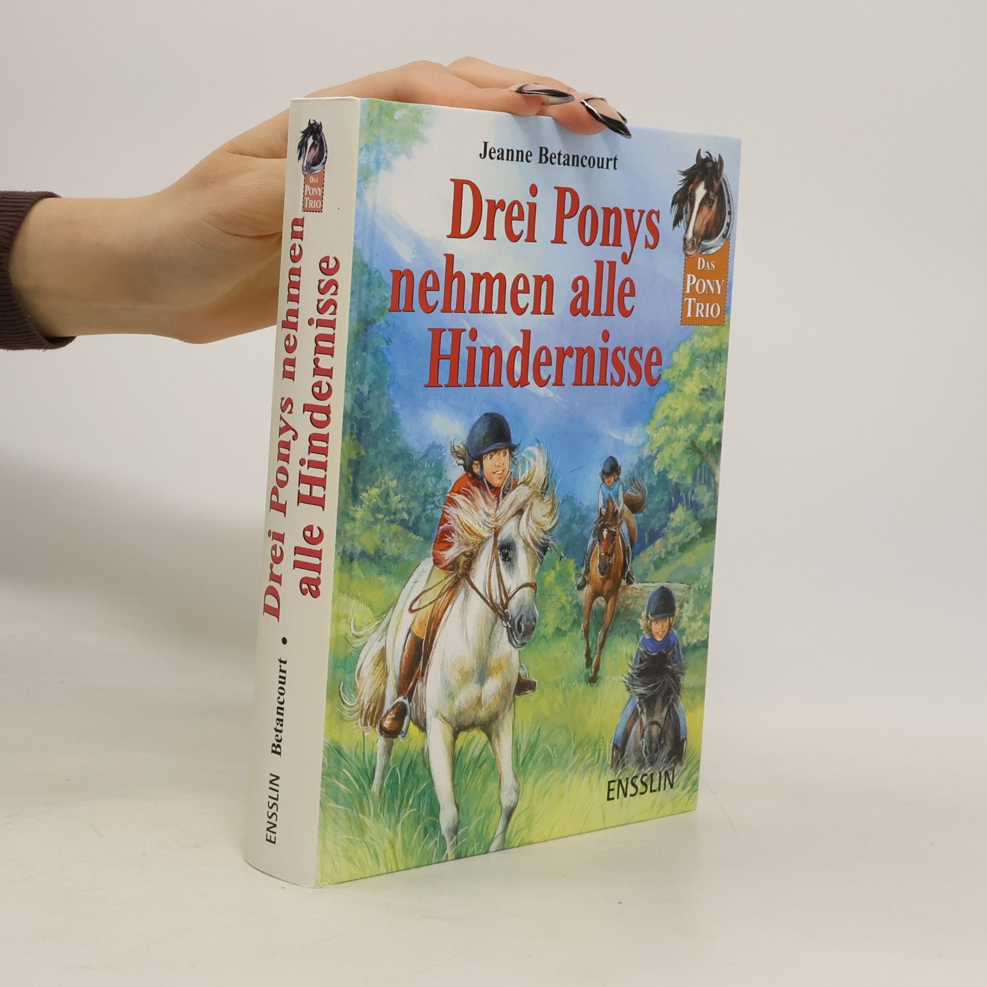 Jeanne Betancourt Drei Ponys nehmen alle Hindernisse