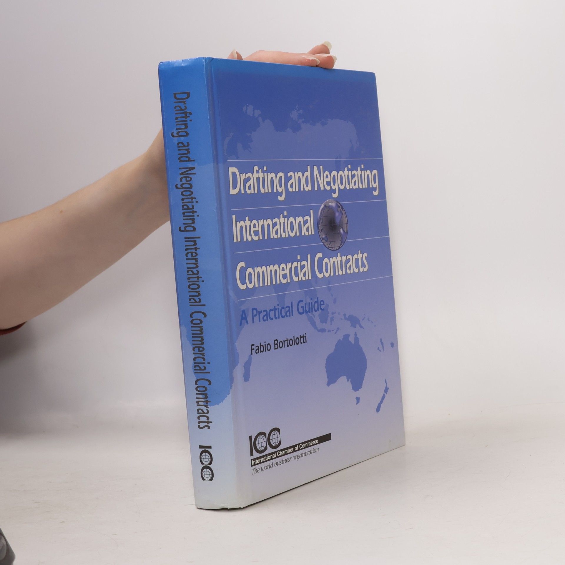 Fabio Bortolotti Drafting and Negotiating International Commercial Contracts
