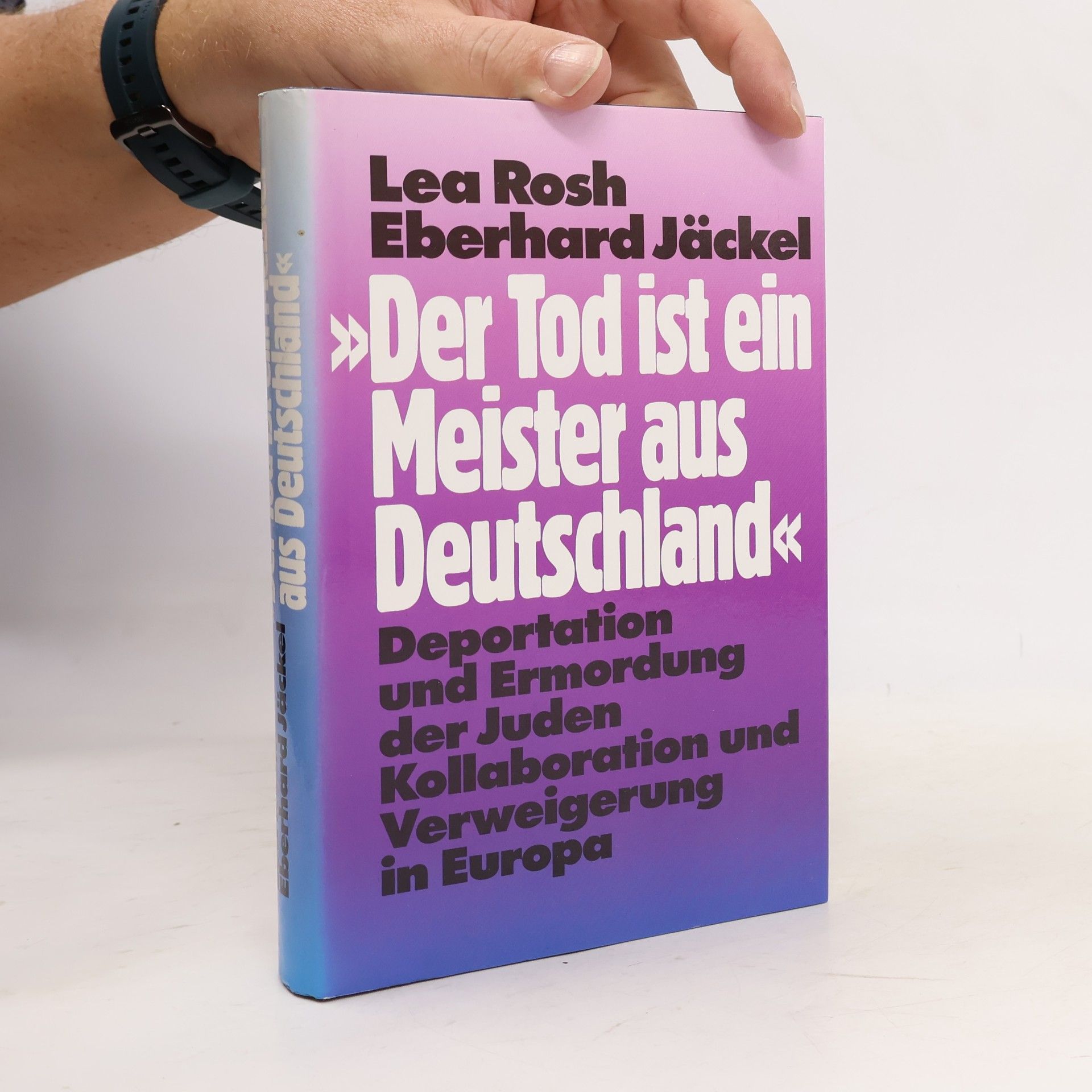 Lea Rosh Der Tod ist ein Meister aus Deutschland