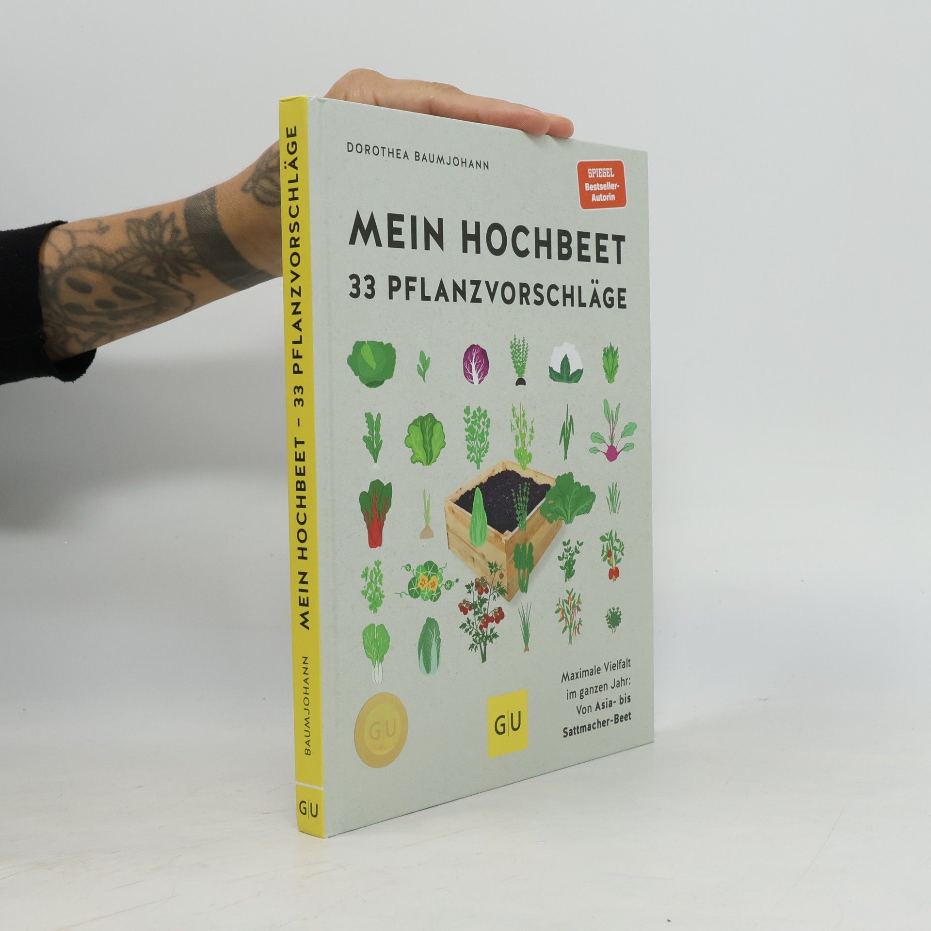 Dorothea Baumjohann Mein Hochbeet - 33 Pflanzvorschläge