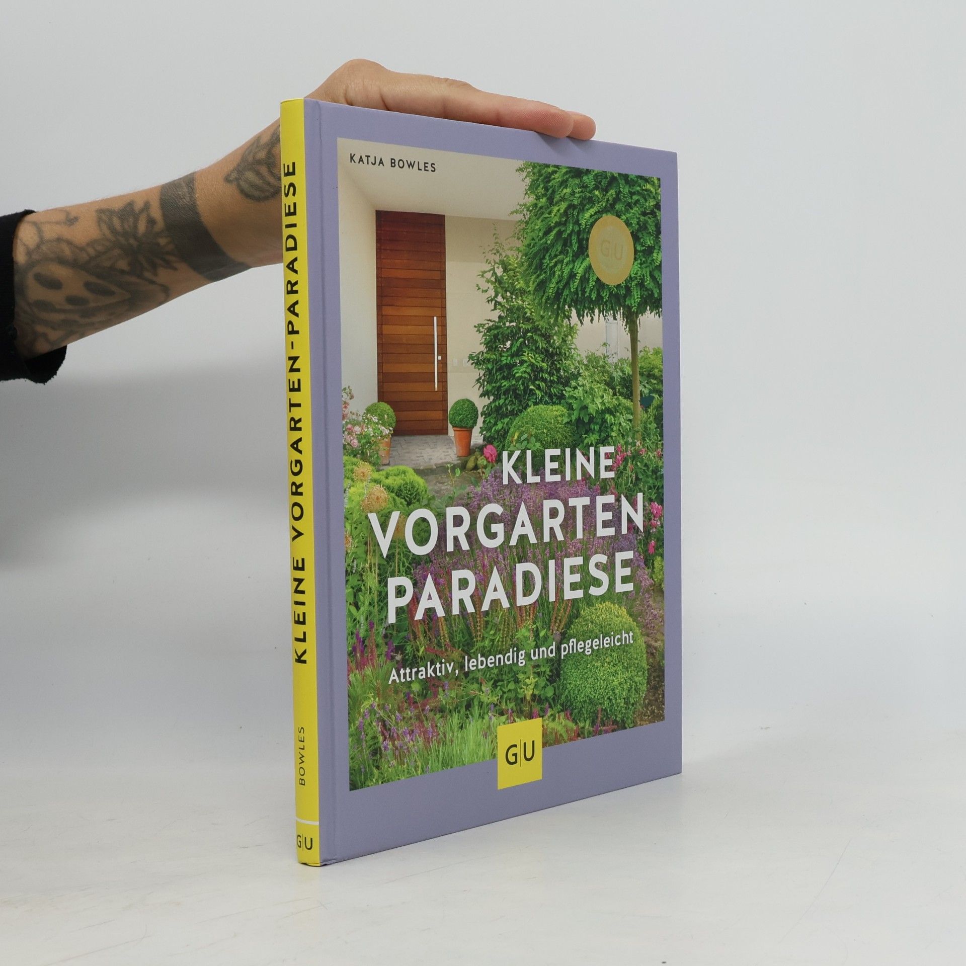 Katja Bowles Kleine Vorgarten-Paradiese