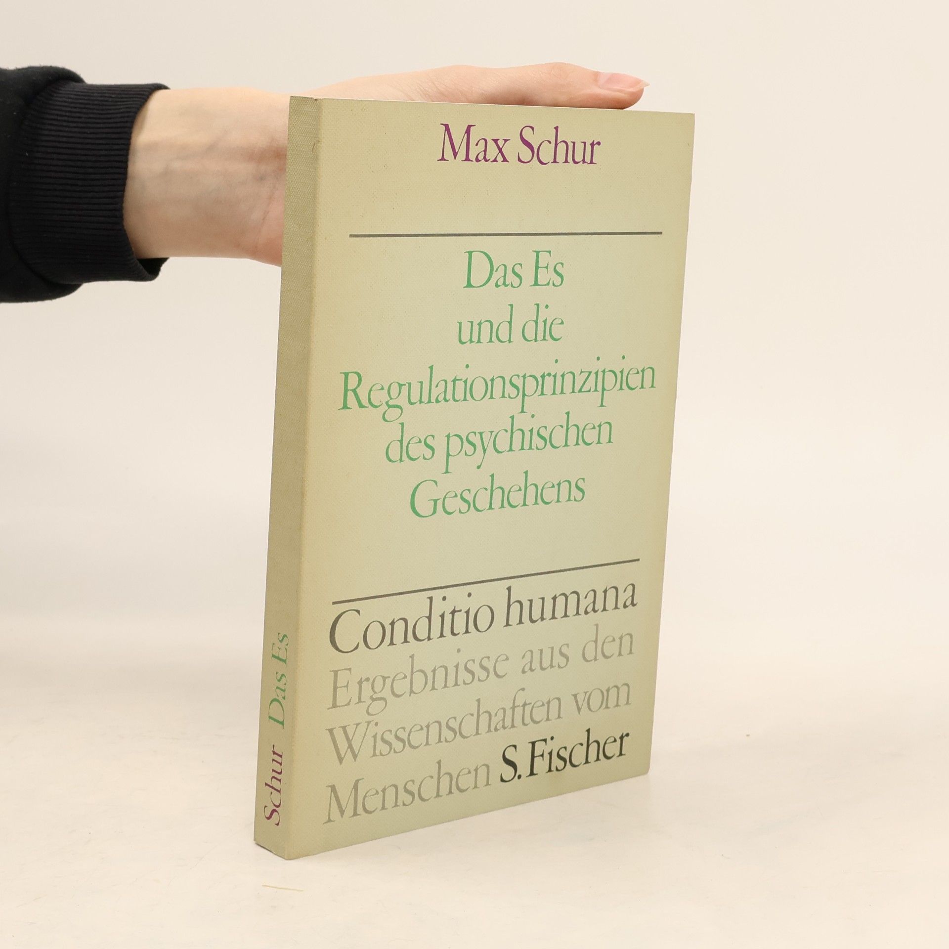 Max Schur Das Es und die Regulationsprinzipen des psychischen Geschehens