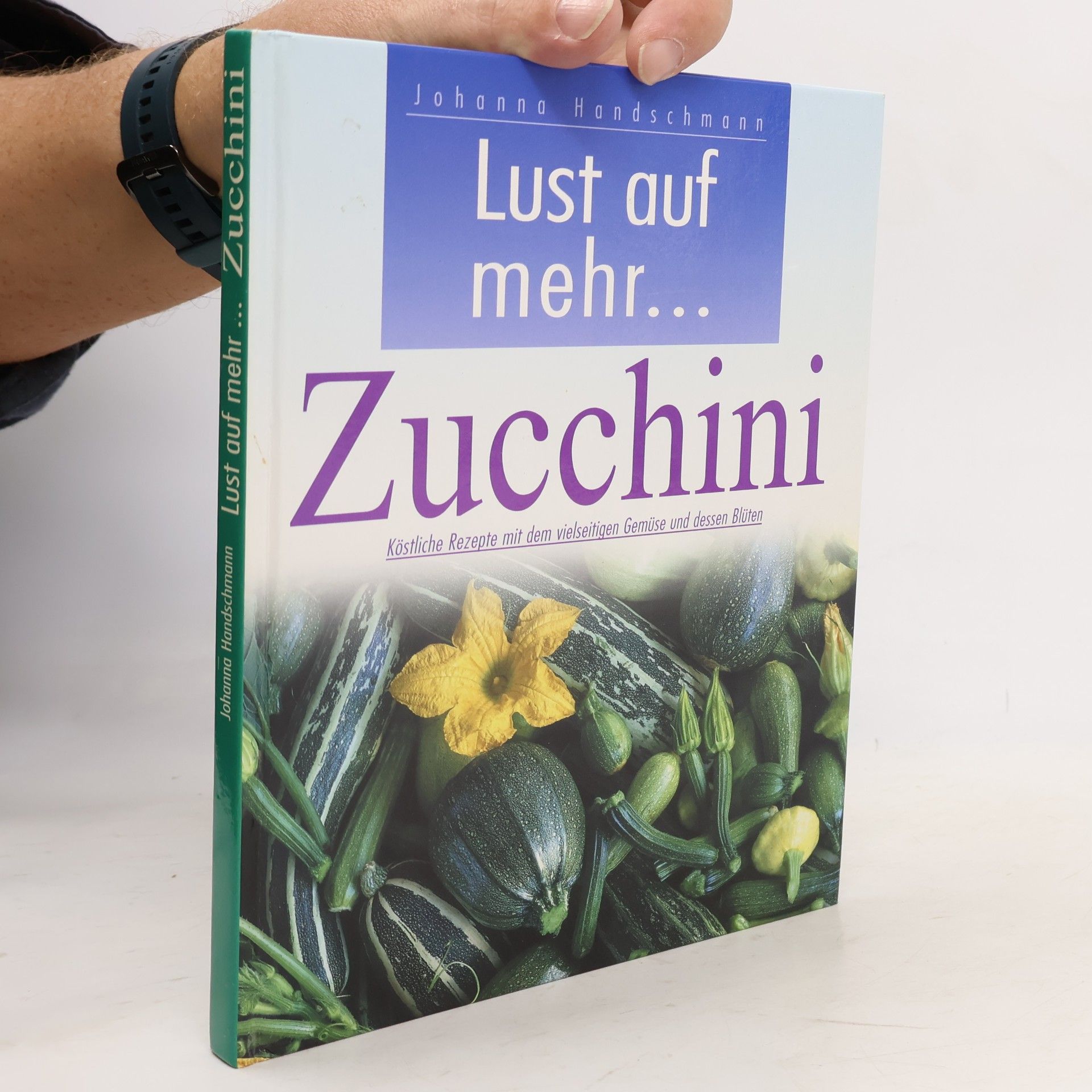 Lust Auf Mehr Zucchini