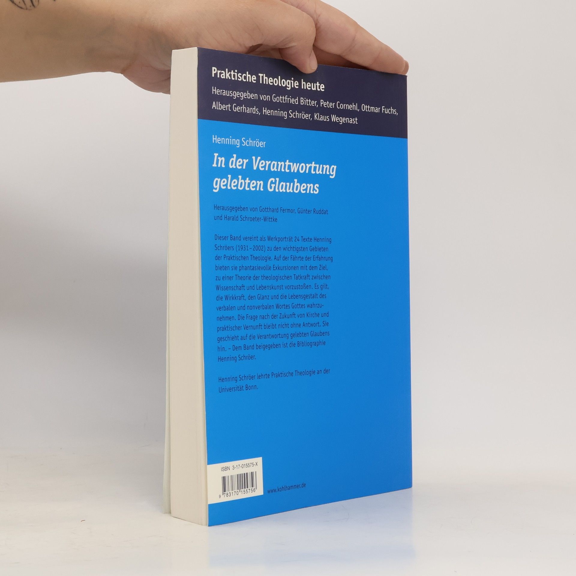 Henning Schroer Praktische Theologie heute - 39: In der Verantwortung gelebten Glaubens