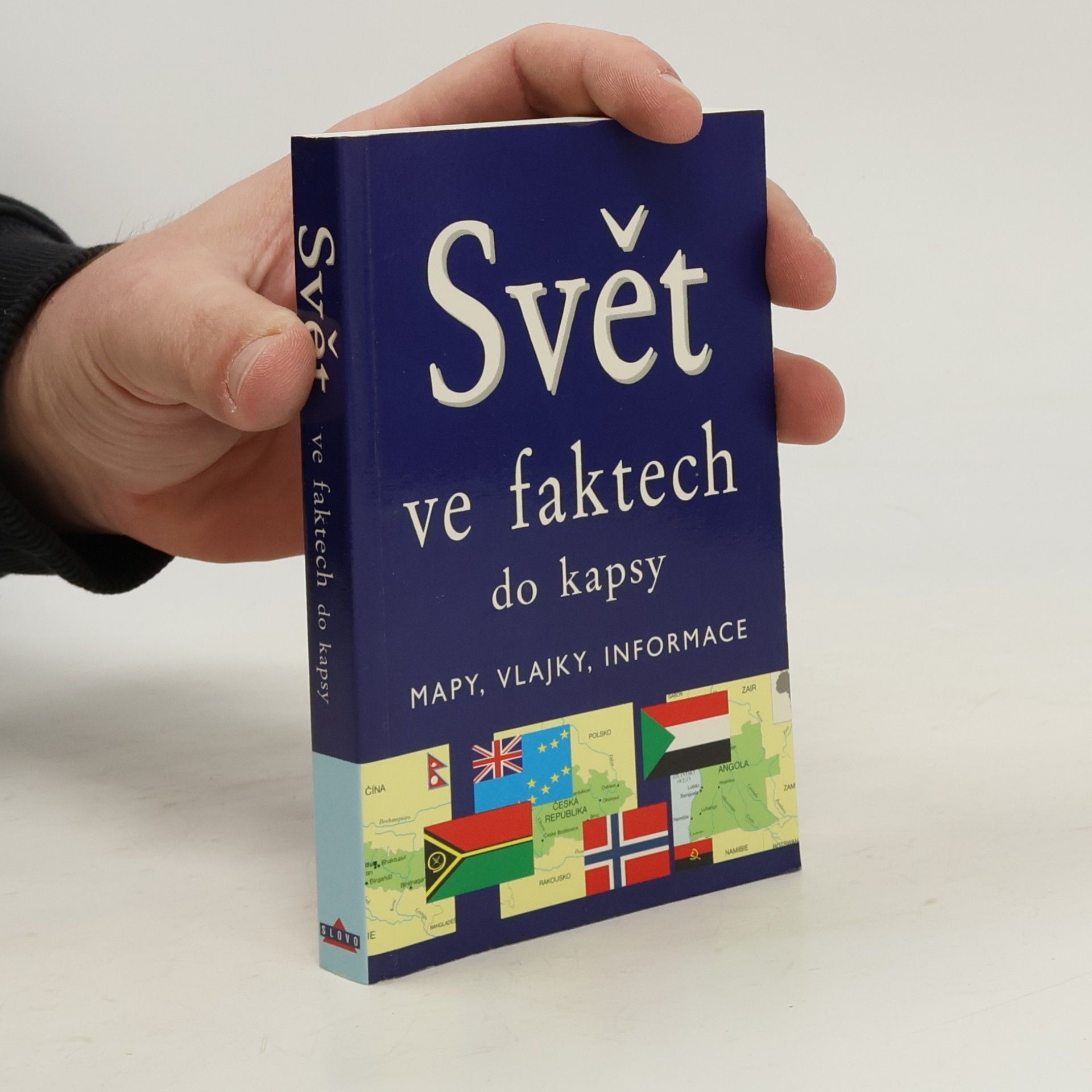 Karel Blažek Svět ve faktech do kapsy. Mapy, vlajky, informace
