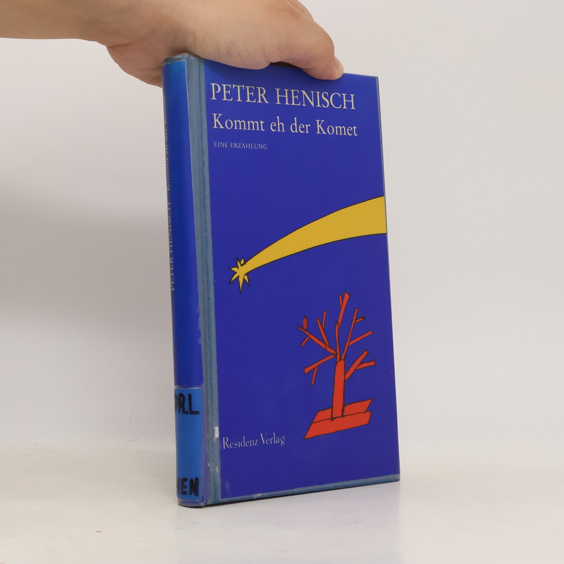 Peter Henisch Kommt eh der Komet