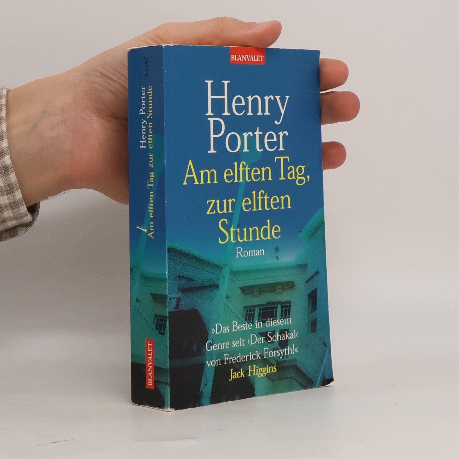 Henry Porter Am elften Tag, zur elften Stunde