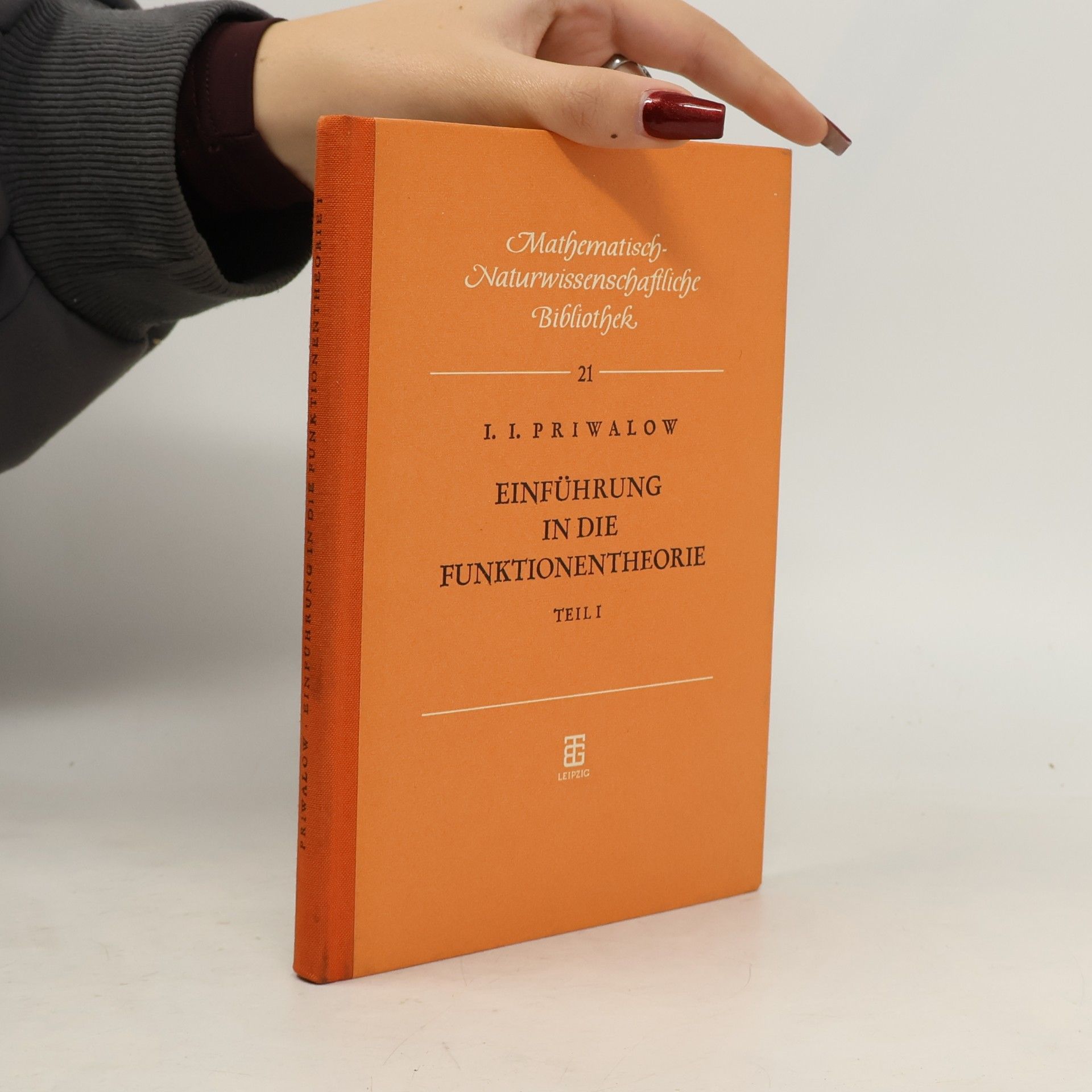 I. I. Privalov Einführung in die Funktionentheorie. Teil I