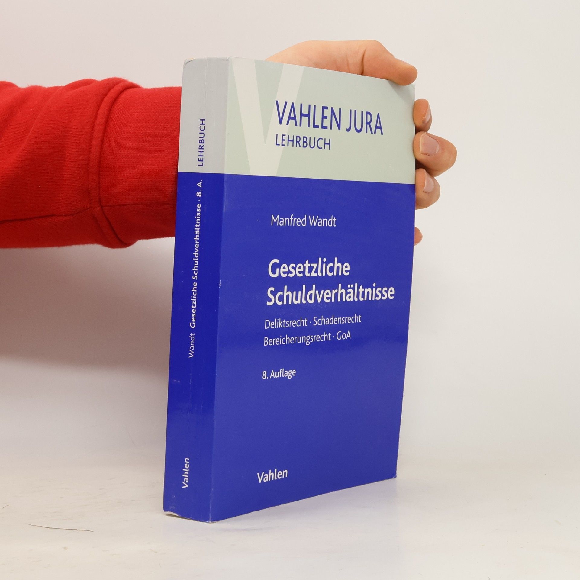 Vahlen Jura Lehrbuch: Gesetzliche Schuldverhältnisse - 8. Auflage