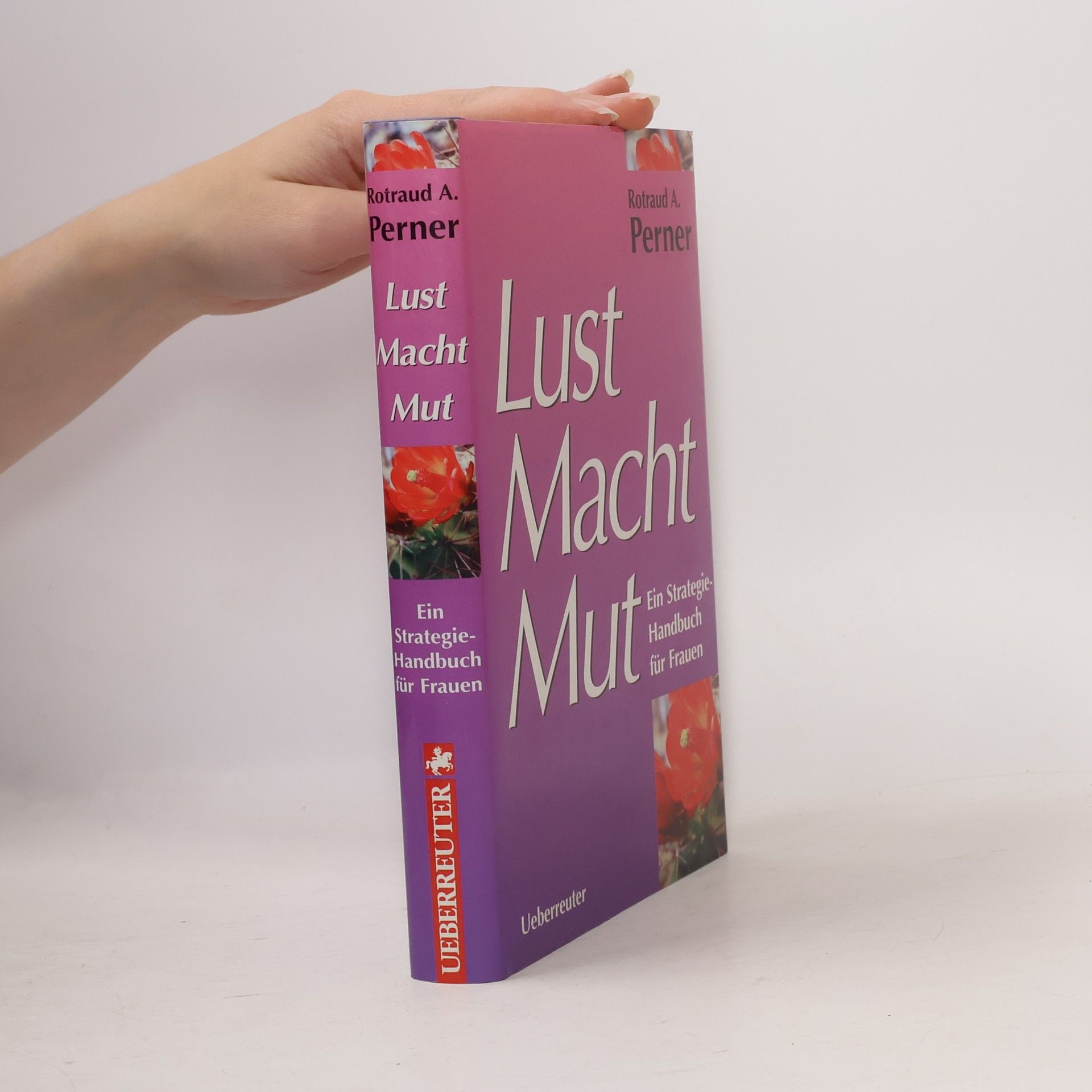 Rotraud A. Perner Lust Macht Mut