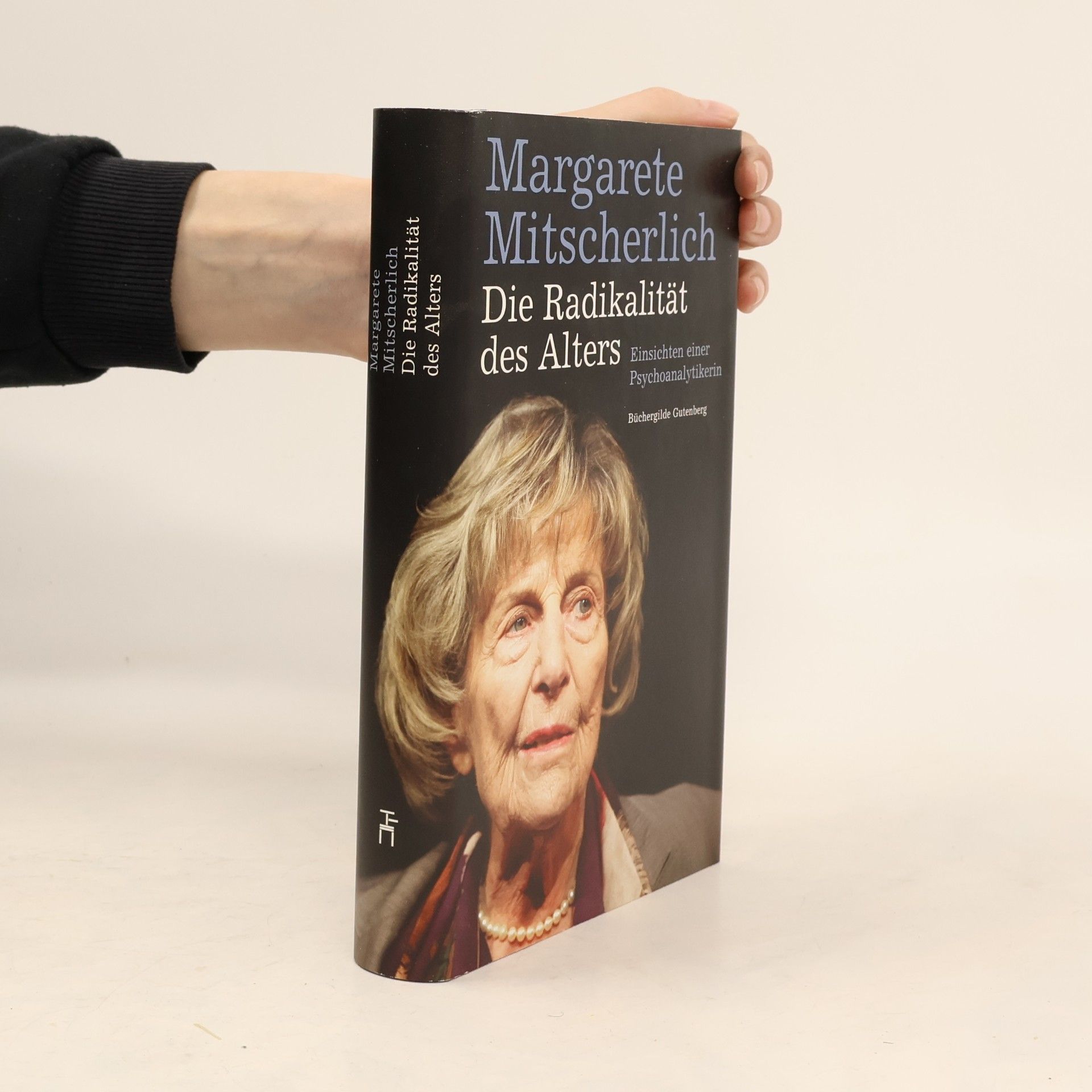 Alexander Mitscherlich Die Radikalität des Alters