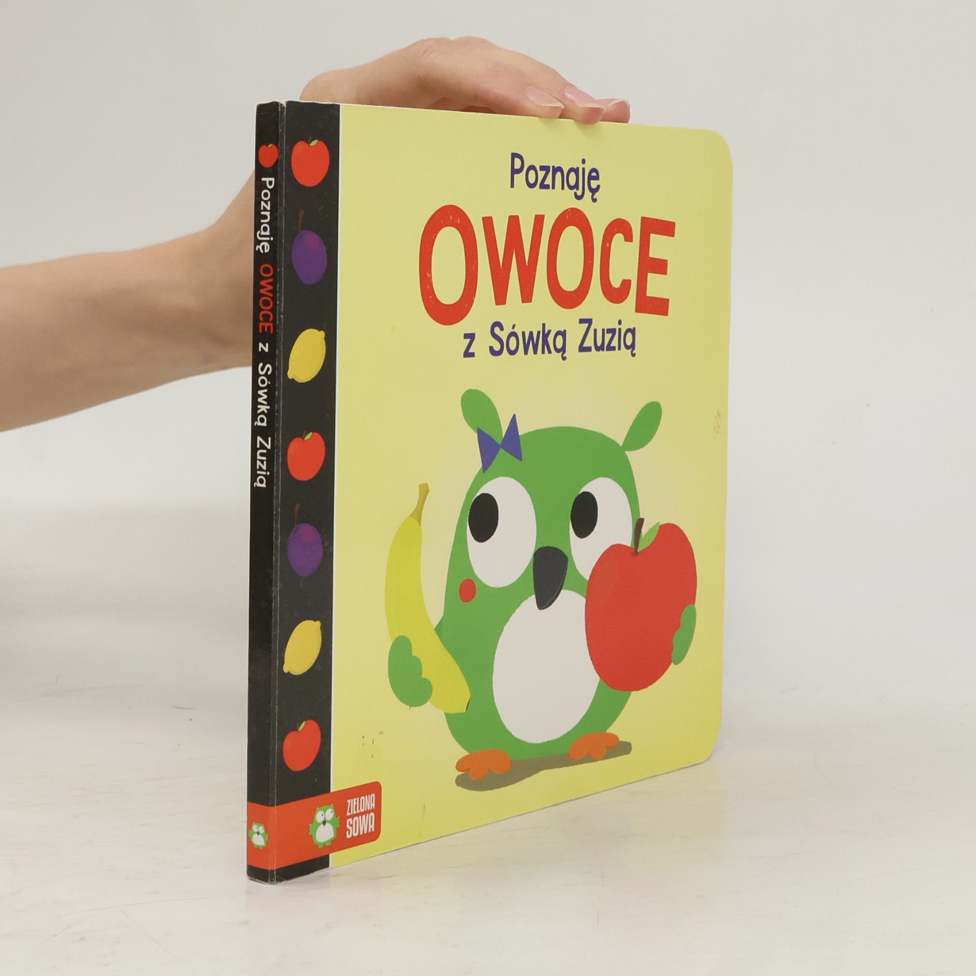 Barbara Supeł Poznaję z Sówką Zuzią. Owoce
