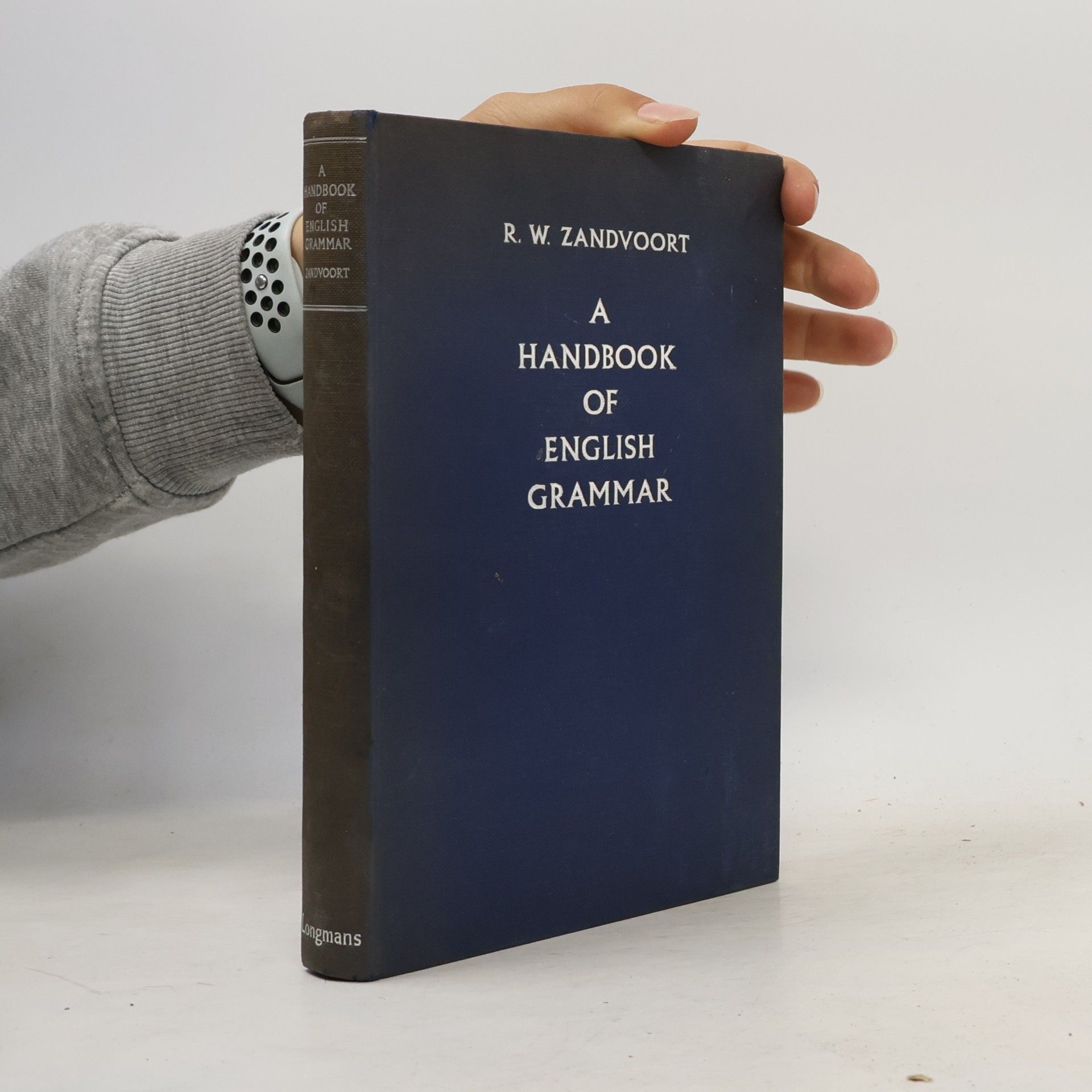 Reinard Willem Zandvoort A Handbook of English Grammar