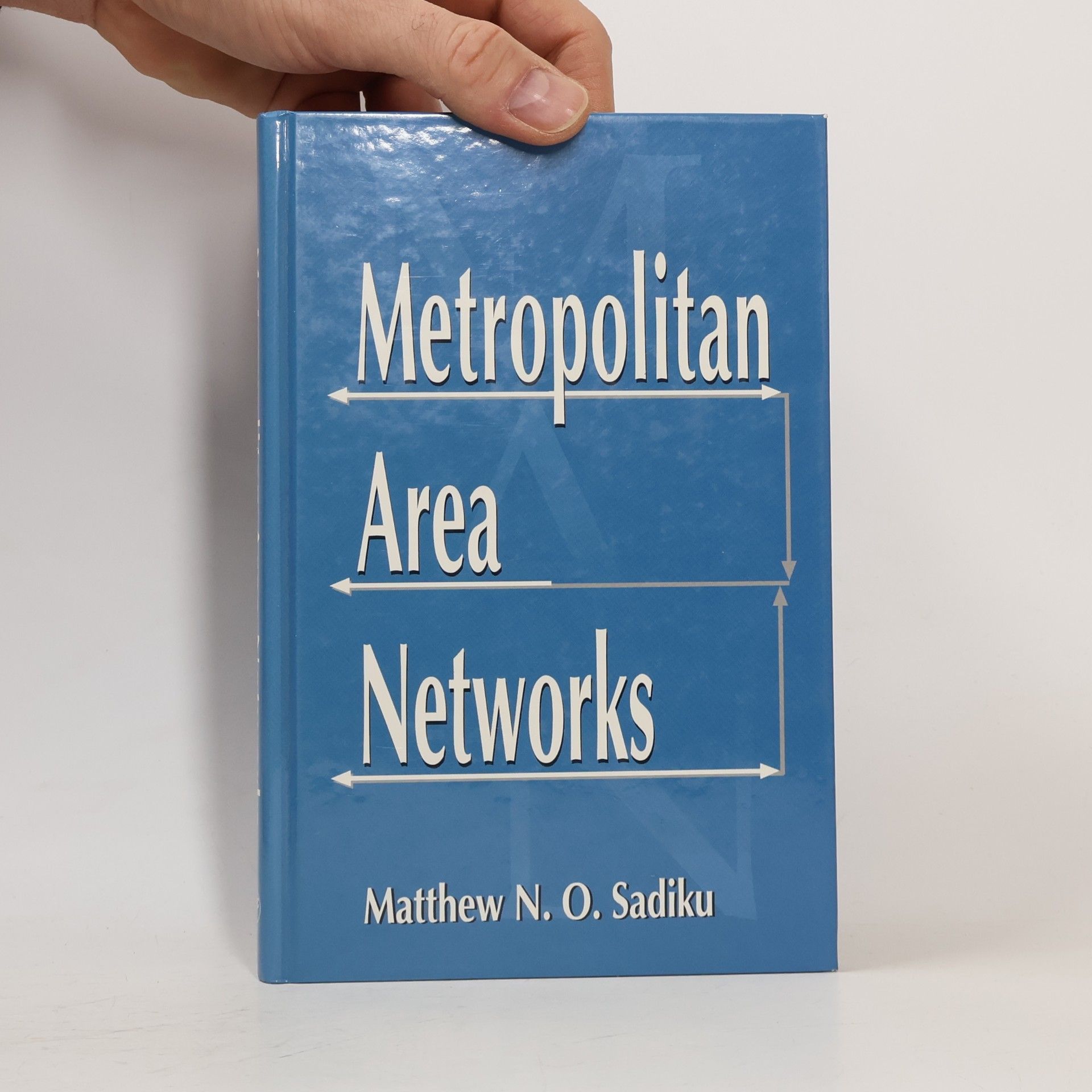 Matthew N. O. Sadiku Metropolitan Area Networks
