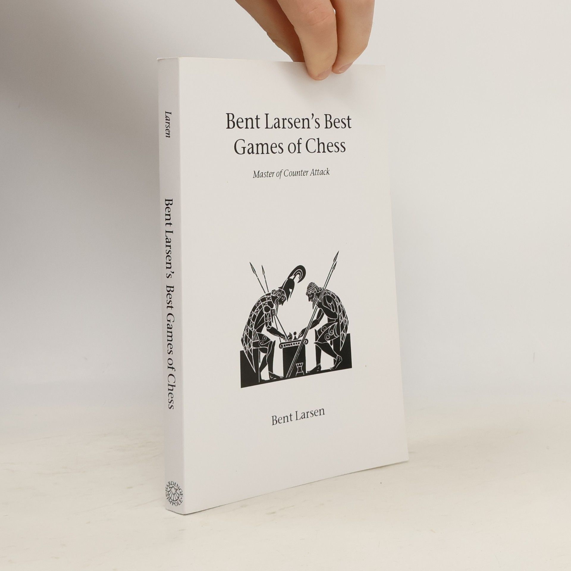 Bent Larsen Bent Larsen's Best Games of Chess
