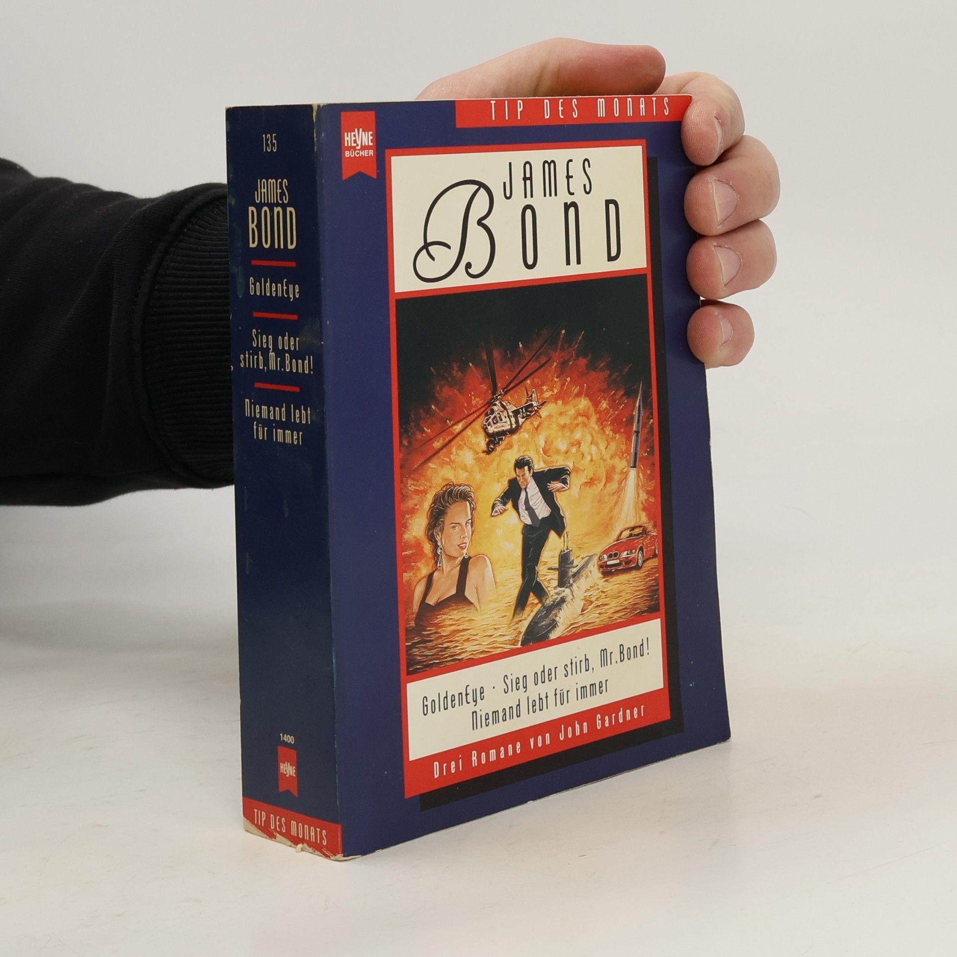 John Gardner James Bond. Golden Eye; Sieg oder stirb, Mr. Bond!; Niemand lebt für immer. Drei Romane in 1 Bd. Deals